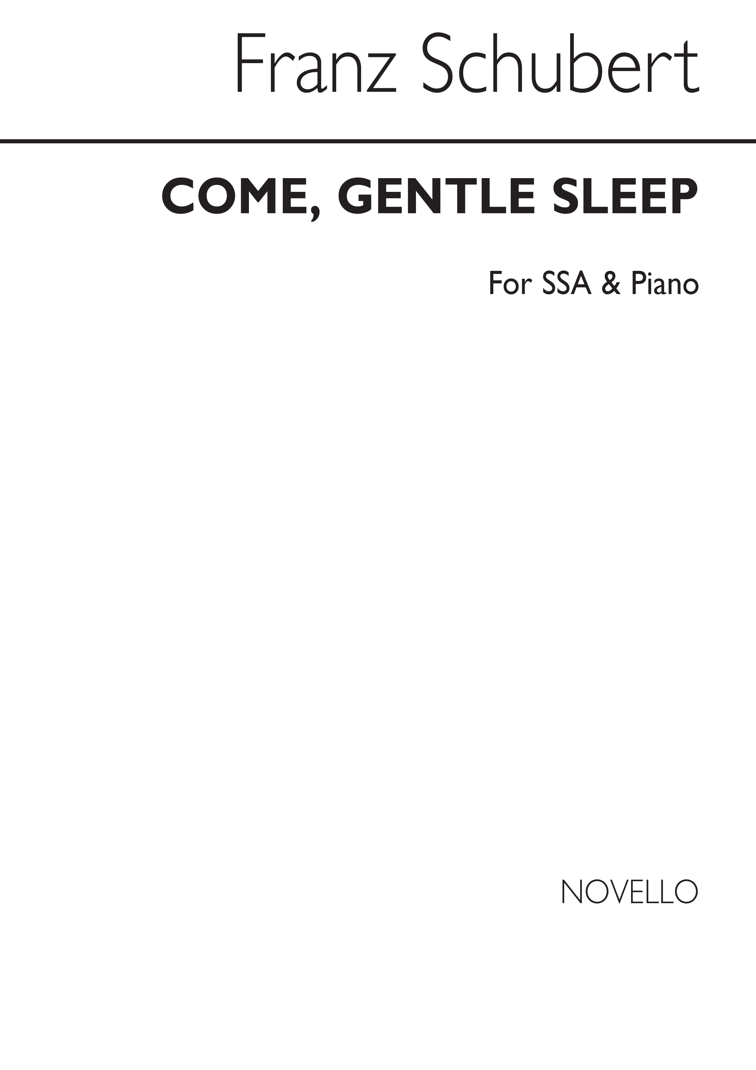 Schubert, F Come, Gentle Sleep Ssa And Piano