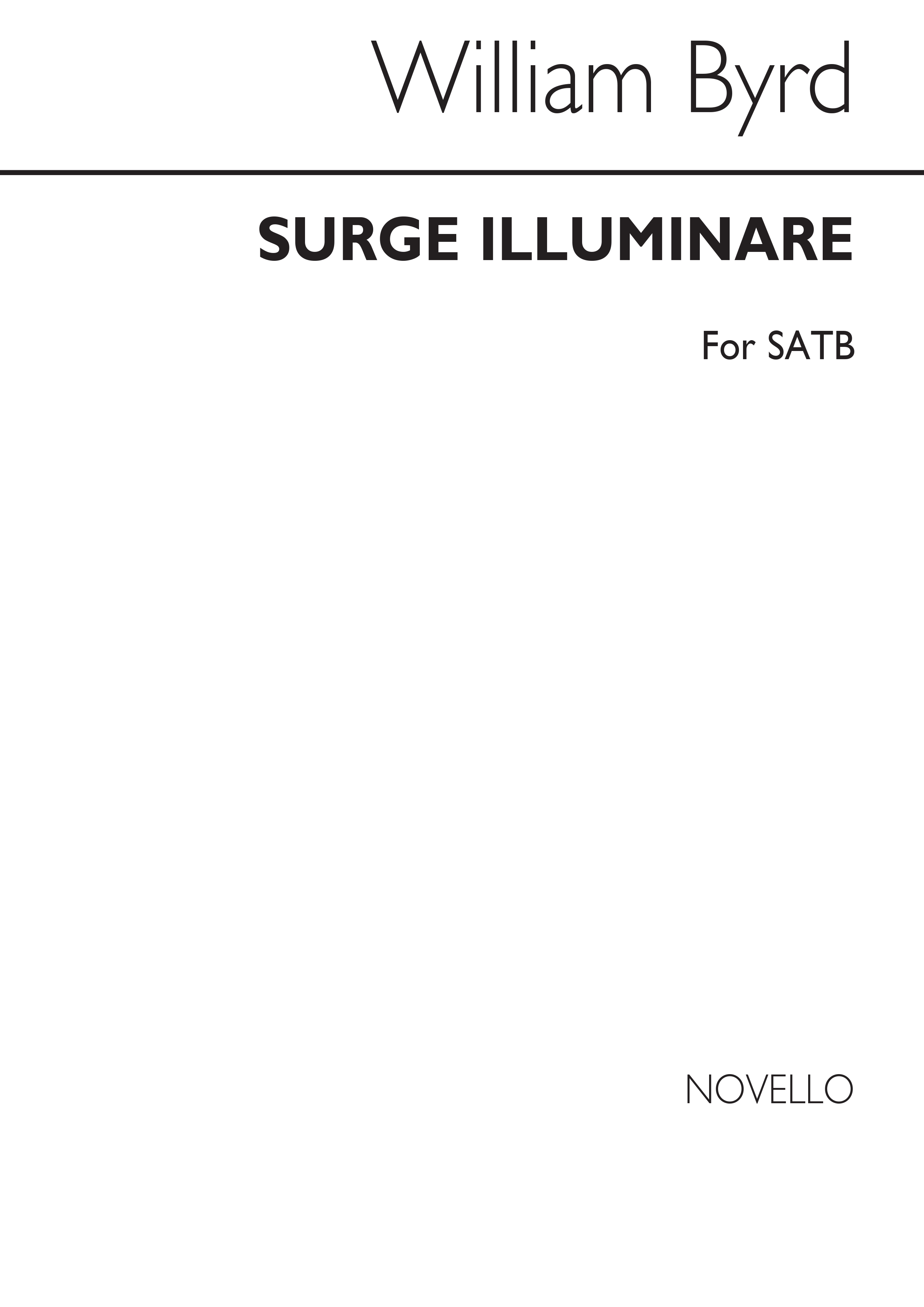 Byrd, W Surge Illuminare Satb/Accomp