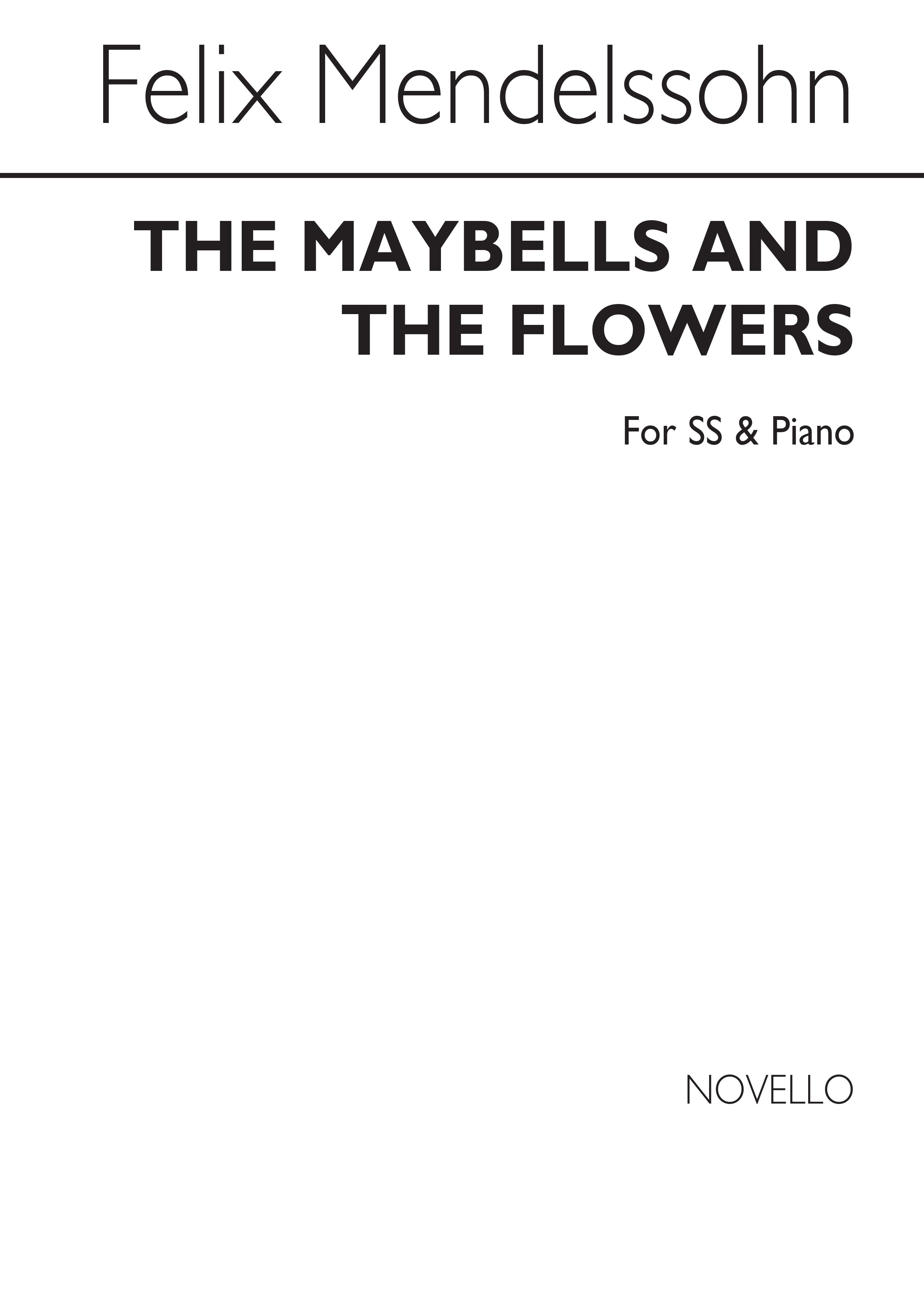 Mendelssohn The Maybells And The Flowers Ss/Piano