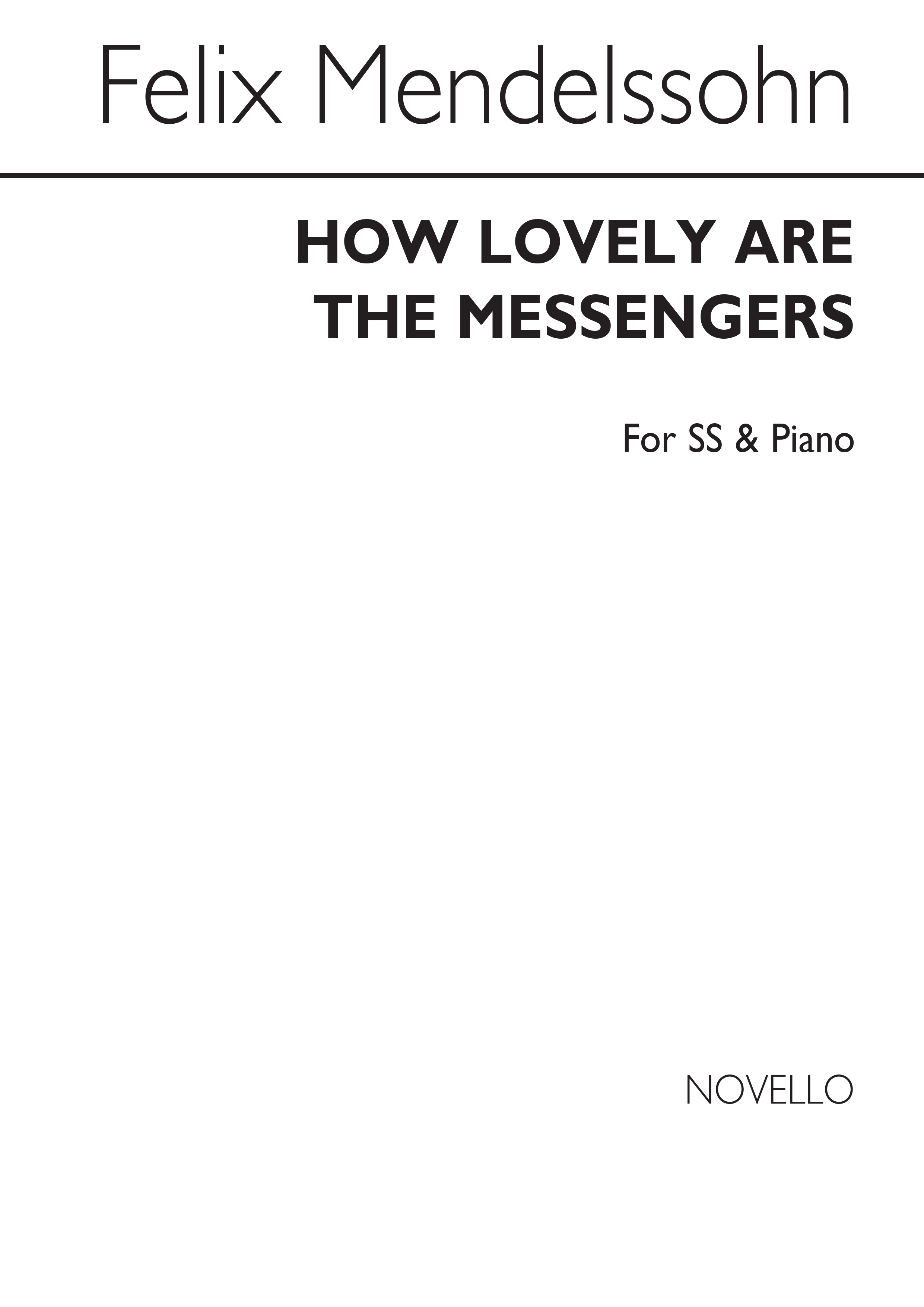 Mendelssohn: How Lovely Are The Messengers