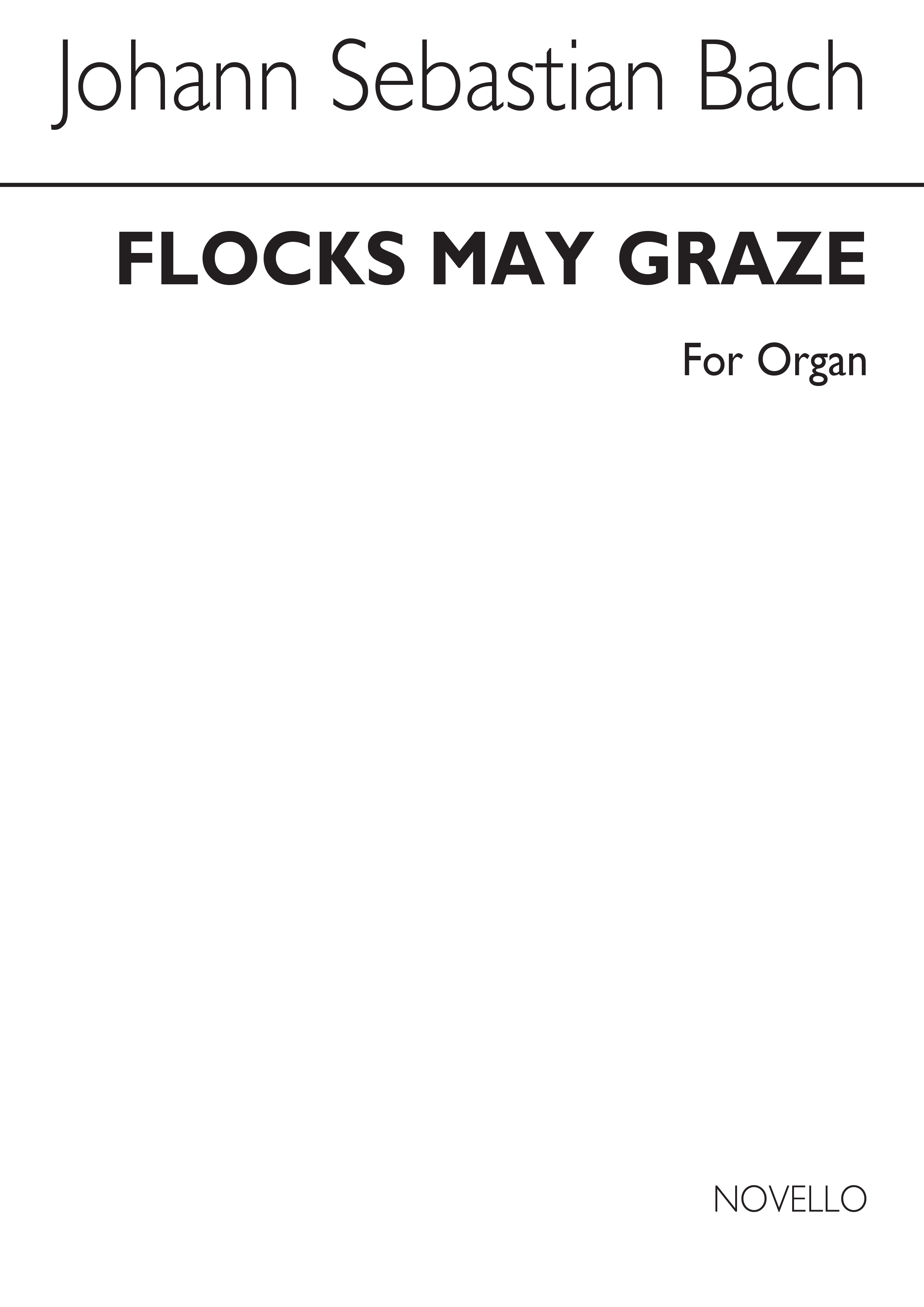 J.S. Bach: Flocks May Graze Organ (Air From Cantata 208)