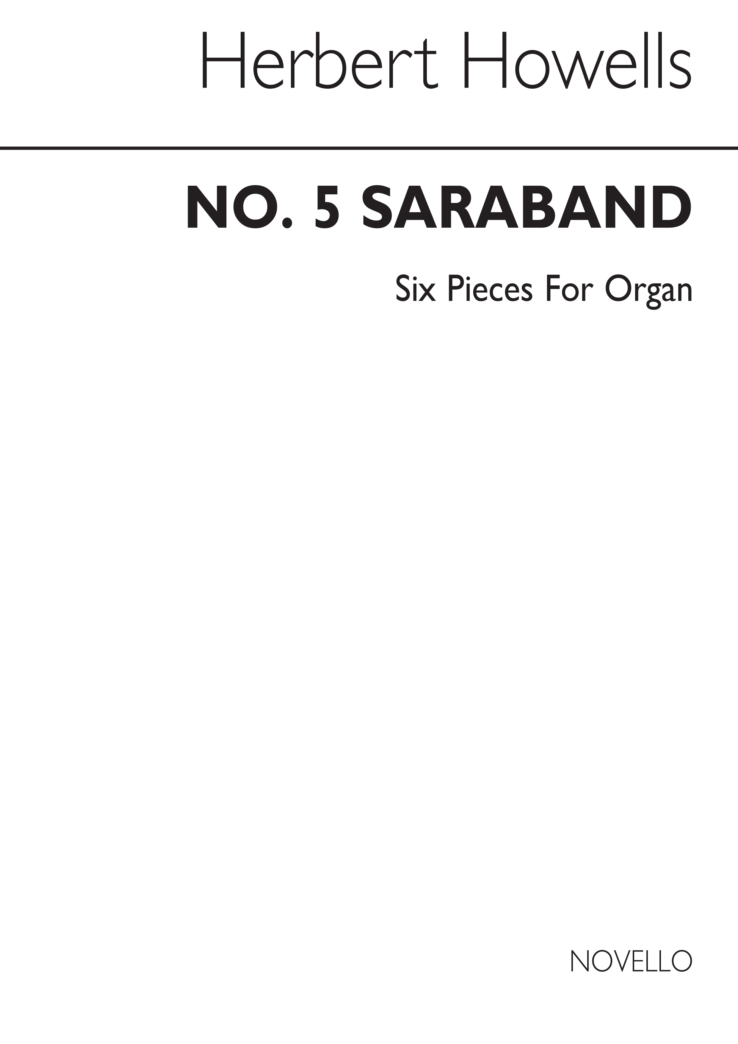 Herbert Howells: Saraband (In Modo Elegiaco)-six Pieces For Organ No.5