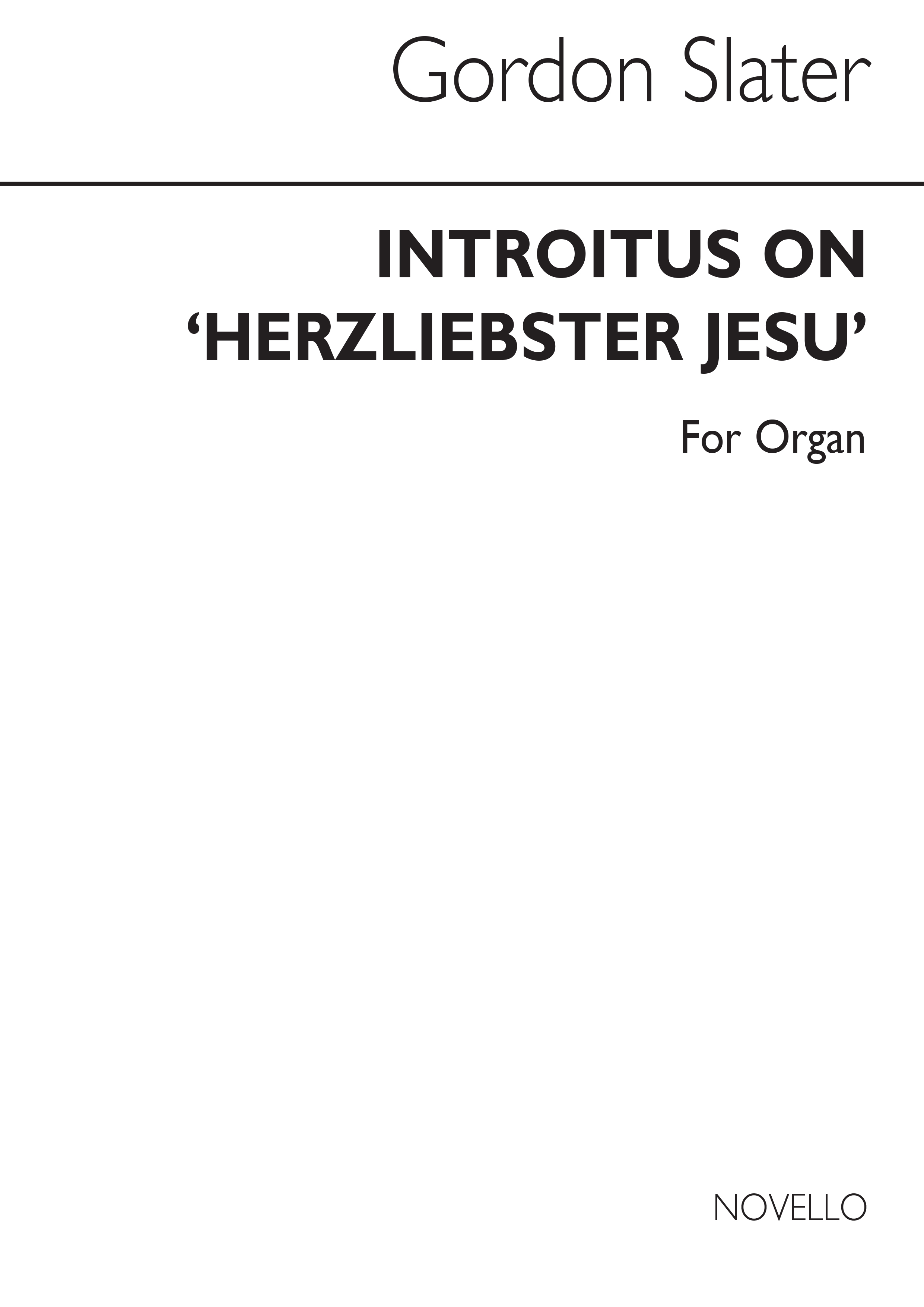 Gordon Slater: Introitus On 'Herzliebster Jesu' Organ