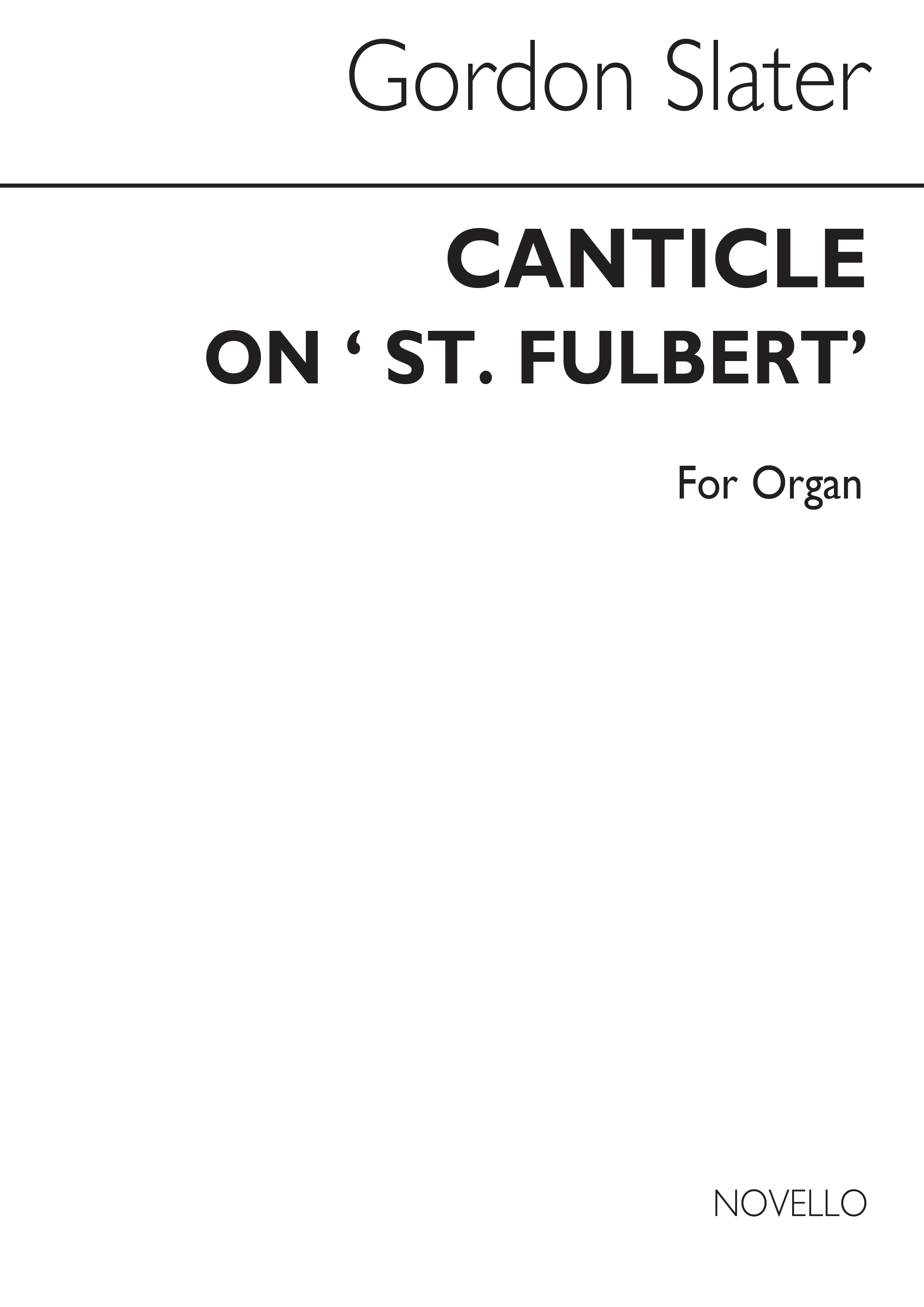 Gordon Slater: Canticle On St Fulbert Organ