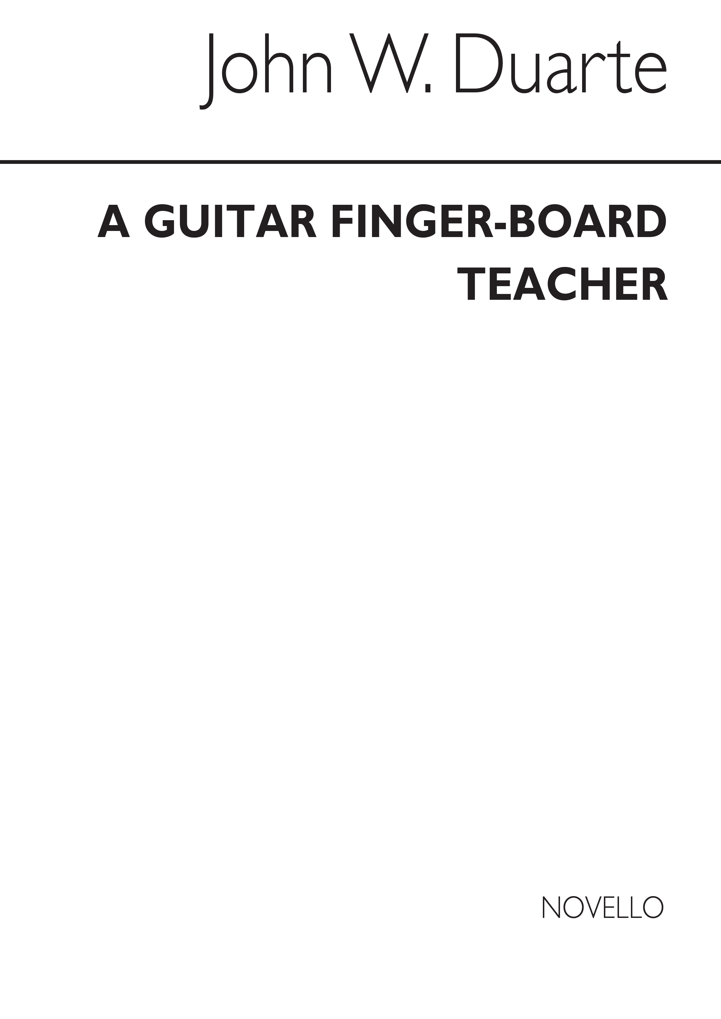 John W. Duarte: Guitar Fingerboard Teacher Primer