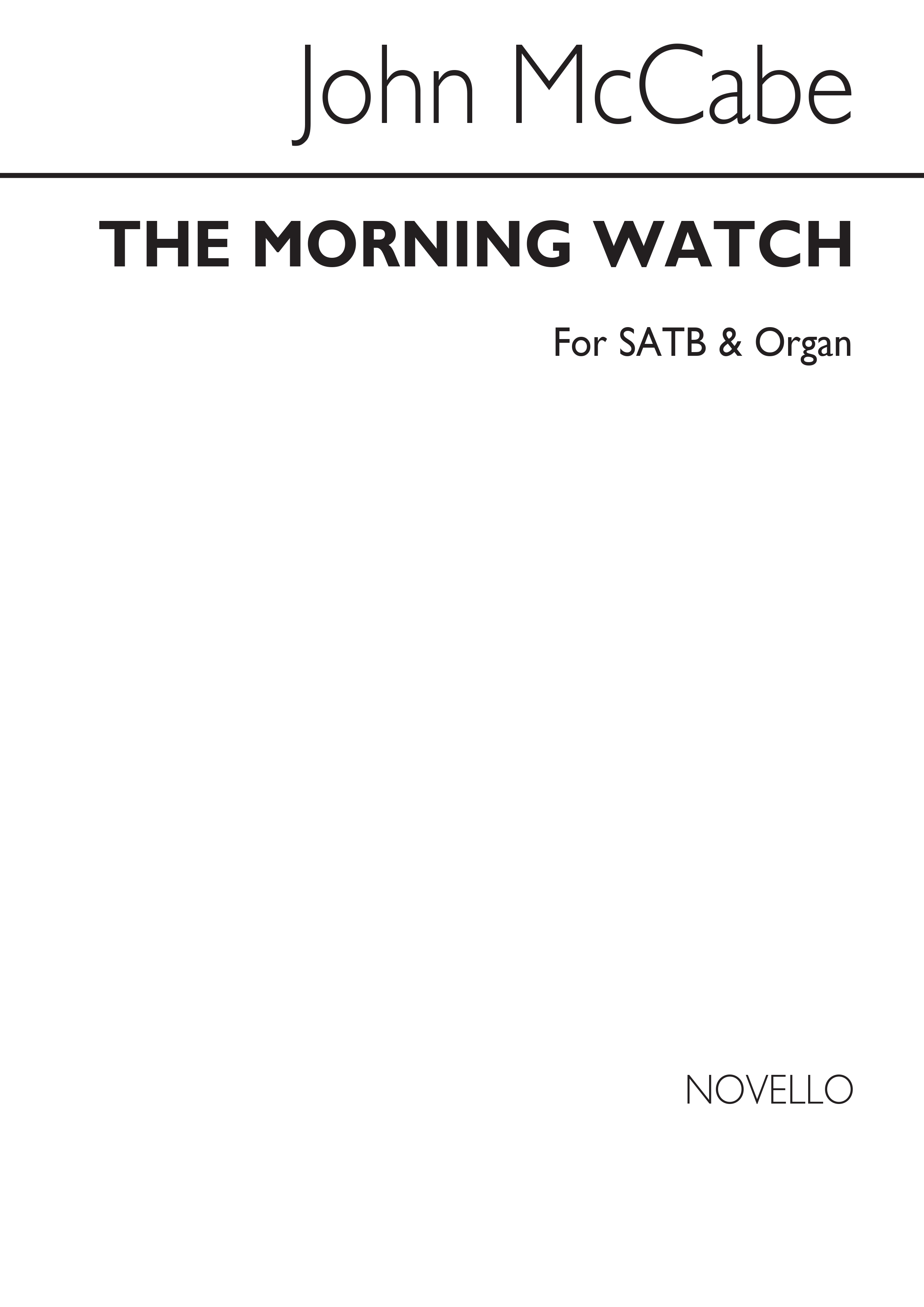 McCabe: The Morning Watch for SATB Chorus with Organ acc.