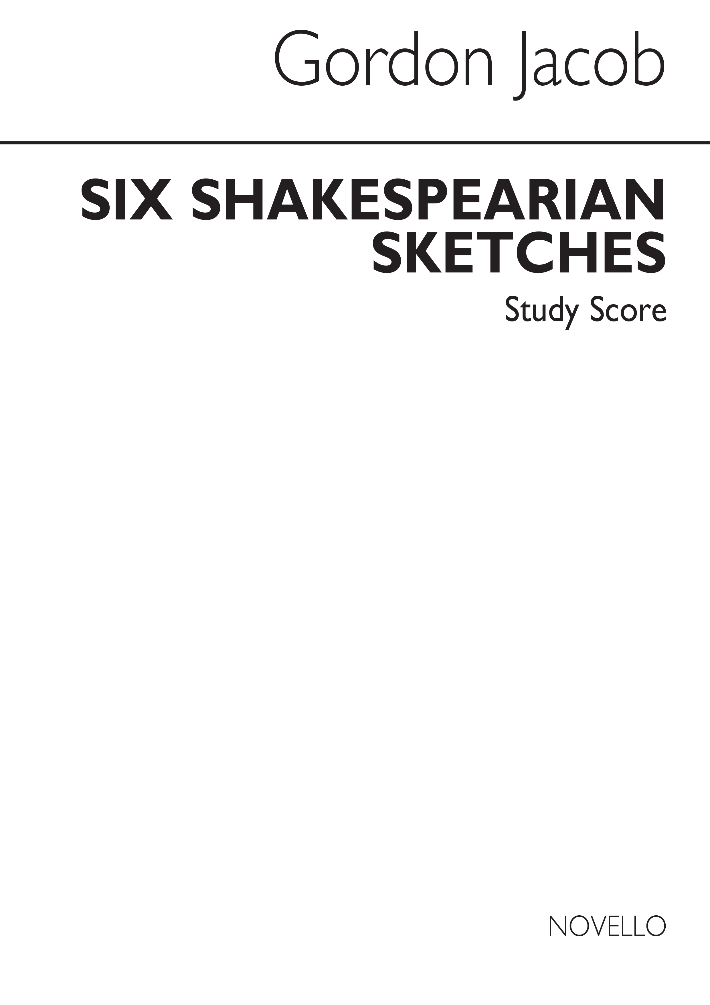 Gordon Jacob: Six Shakespearian Sketches (Score)