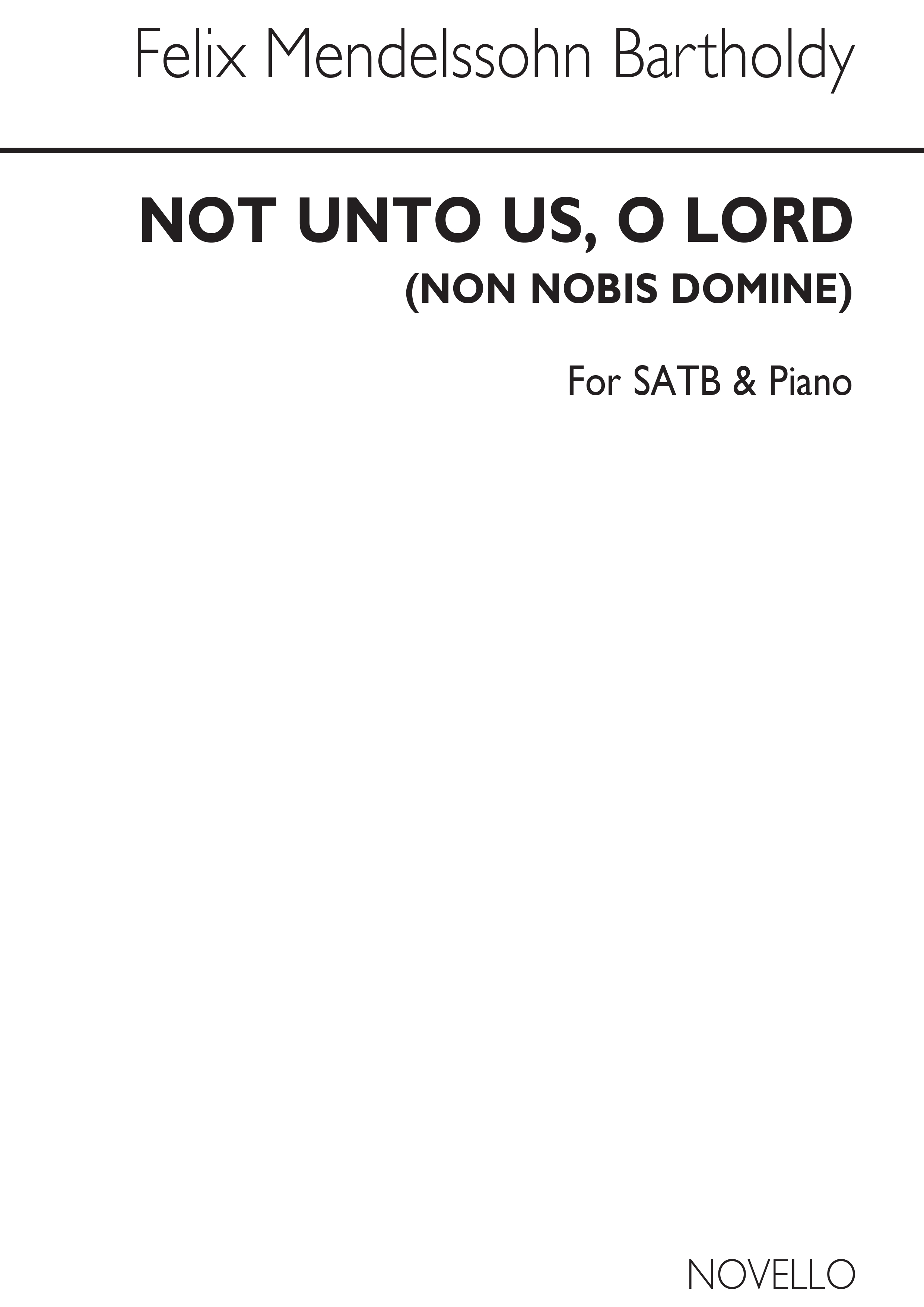 Mendelssohn, F Not Unto Us O Lord Psalm 115 V/S