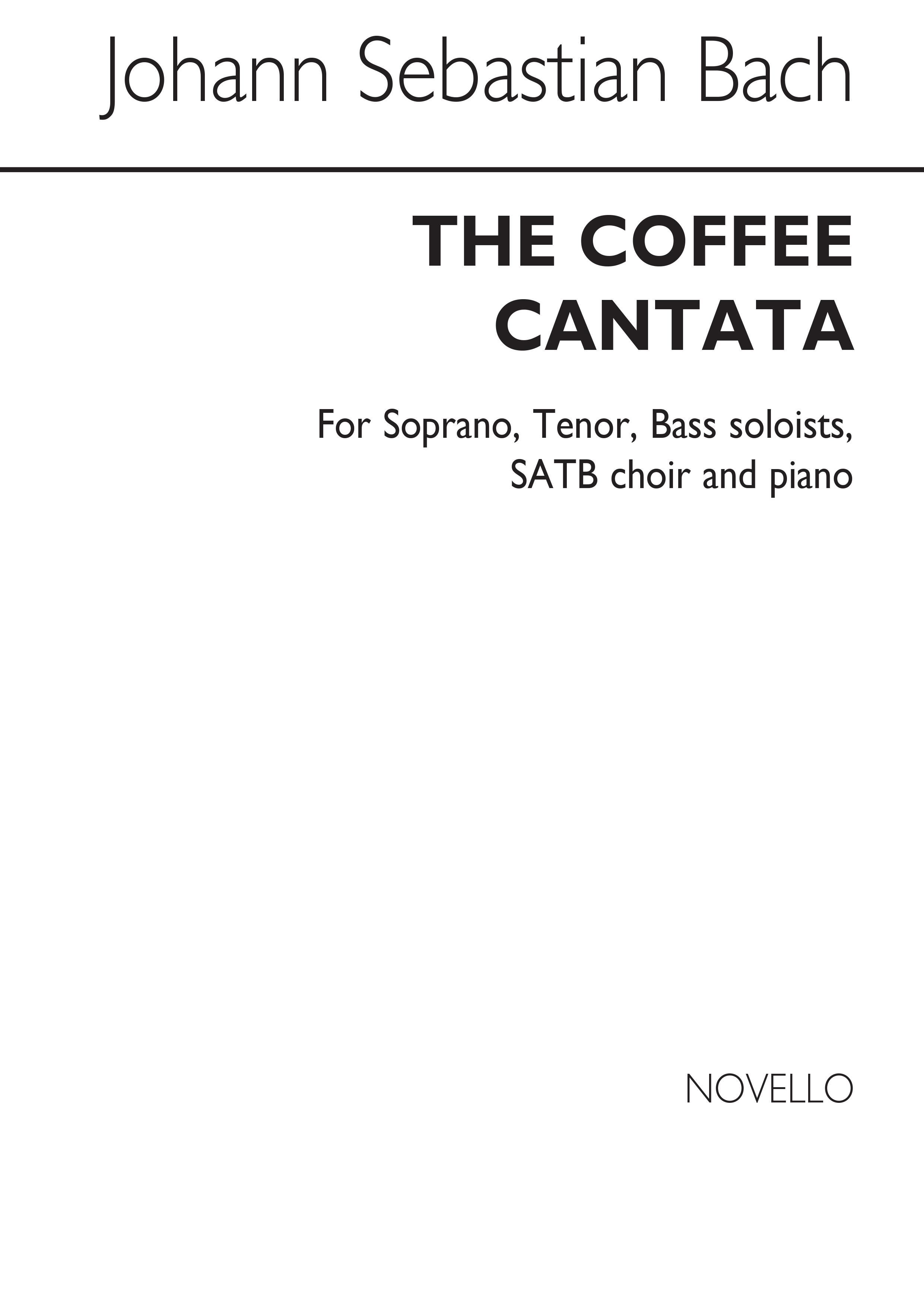 Johann Sebastian Bach: The Coffee Cantata Satb/Piano (Choruses Only) Arr-diack/B