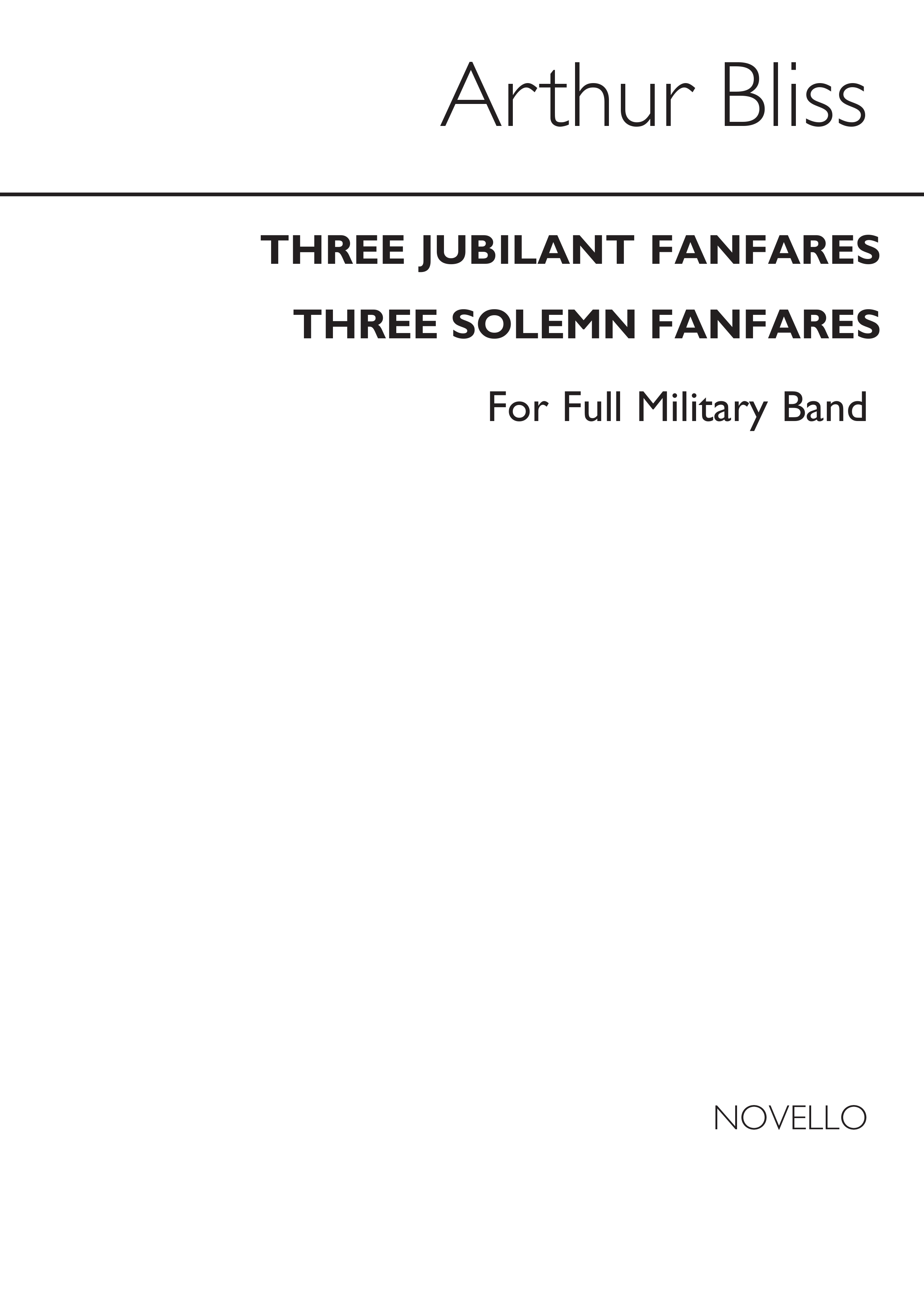 Bliss: A 3 Jubilant Fanfares And 3 Solemn Fanfares