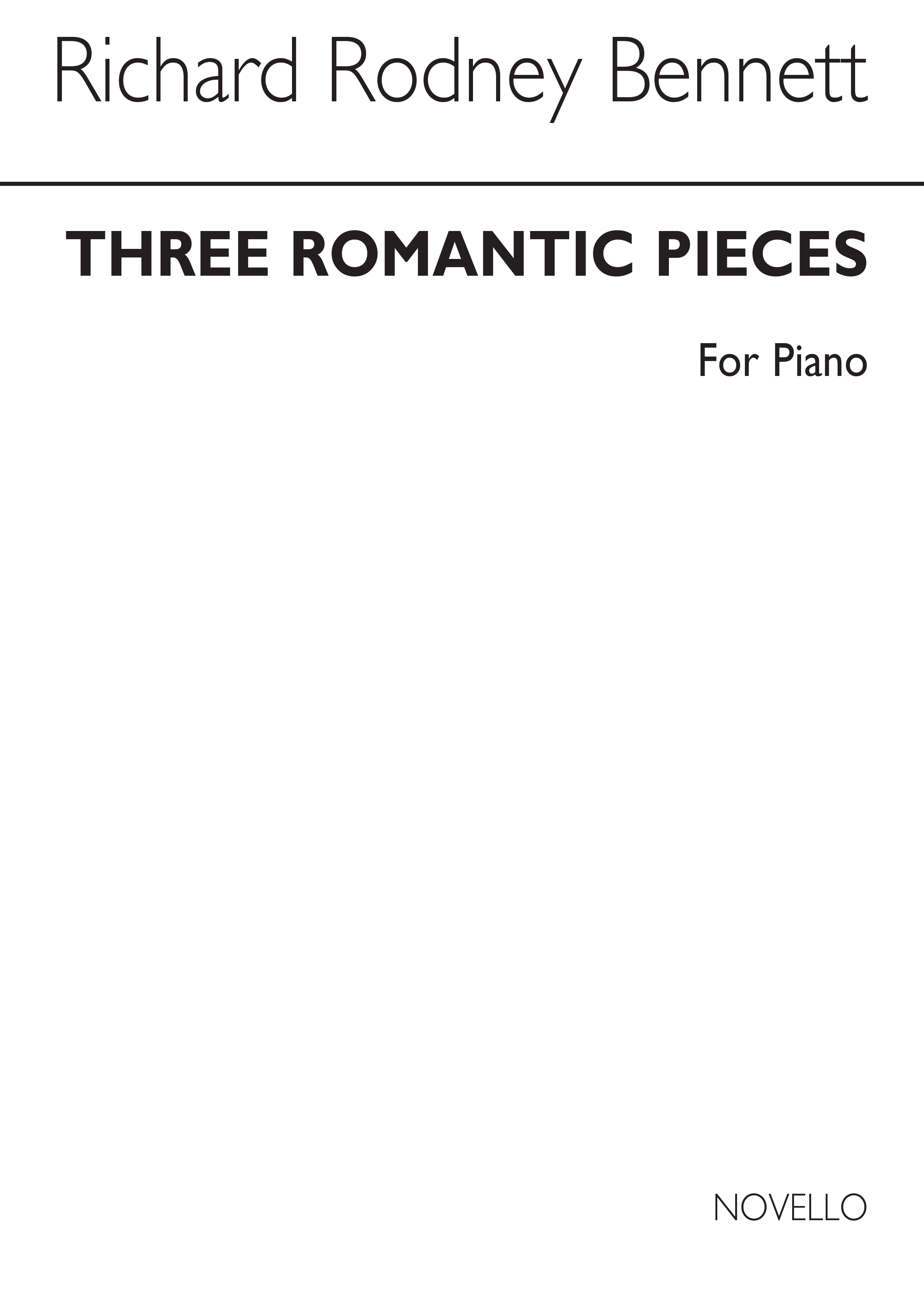 Richard Rodney Bennett: Three Romantic Pieces