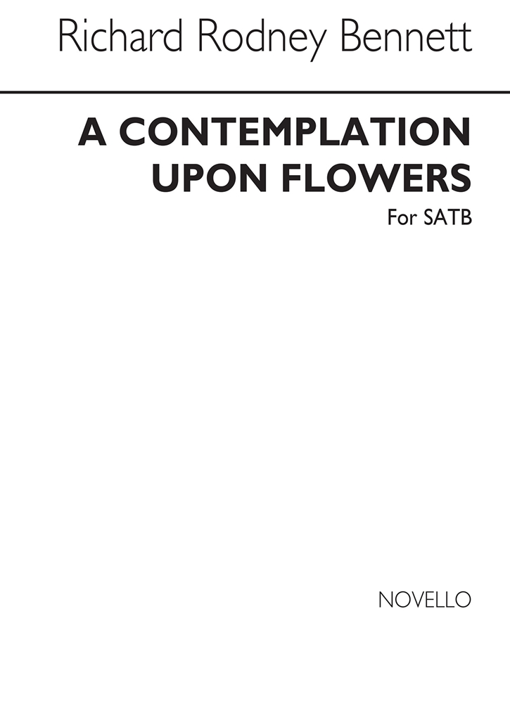 Richard Rodney Bennett: A Contemplation Upon Flowers