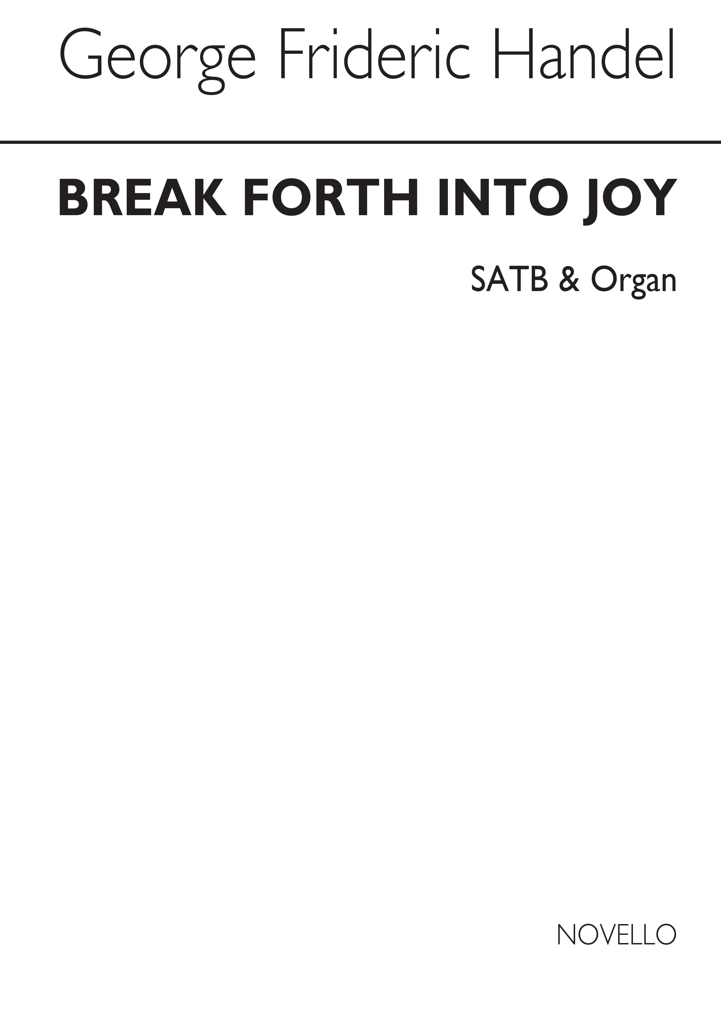 Handel: Break Forth Into Joy SATB