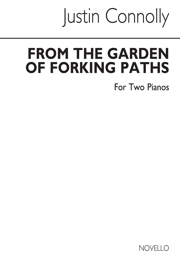 Justin Connolly: The Garden Of Forking Paths