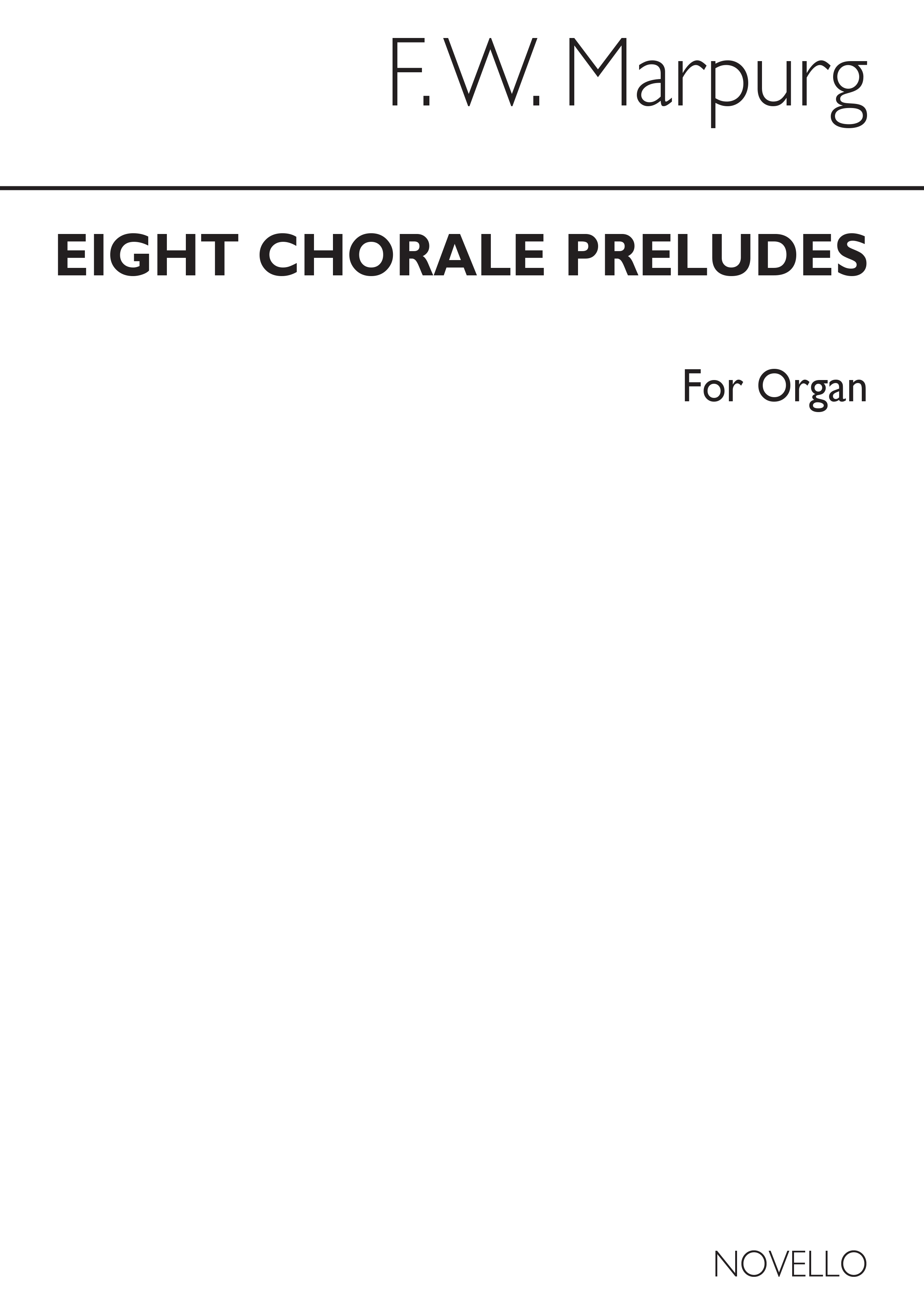 Friedrich Wilhelm Marpurg: Eight Chorale Preludes For Organ