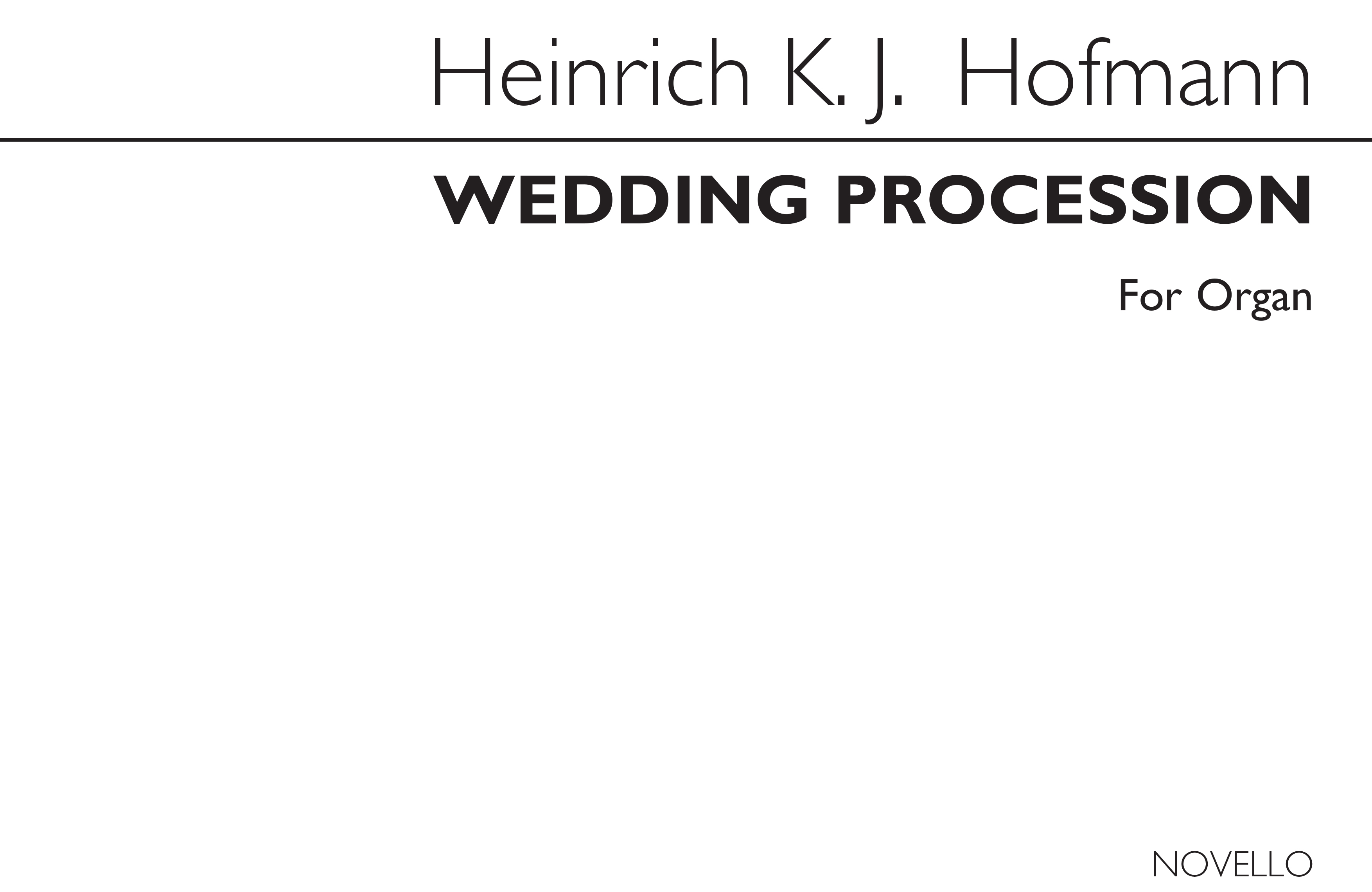 Heinrich Hofmann: Hochzeitzug Op.19 No.6 (Wedding Processional)