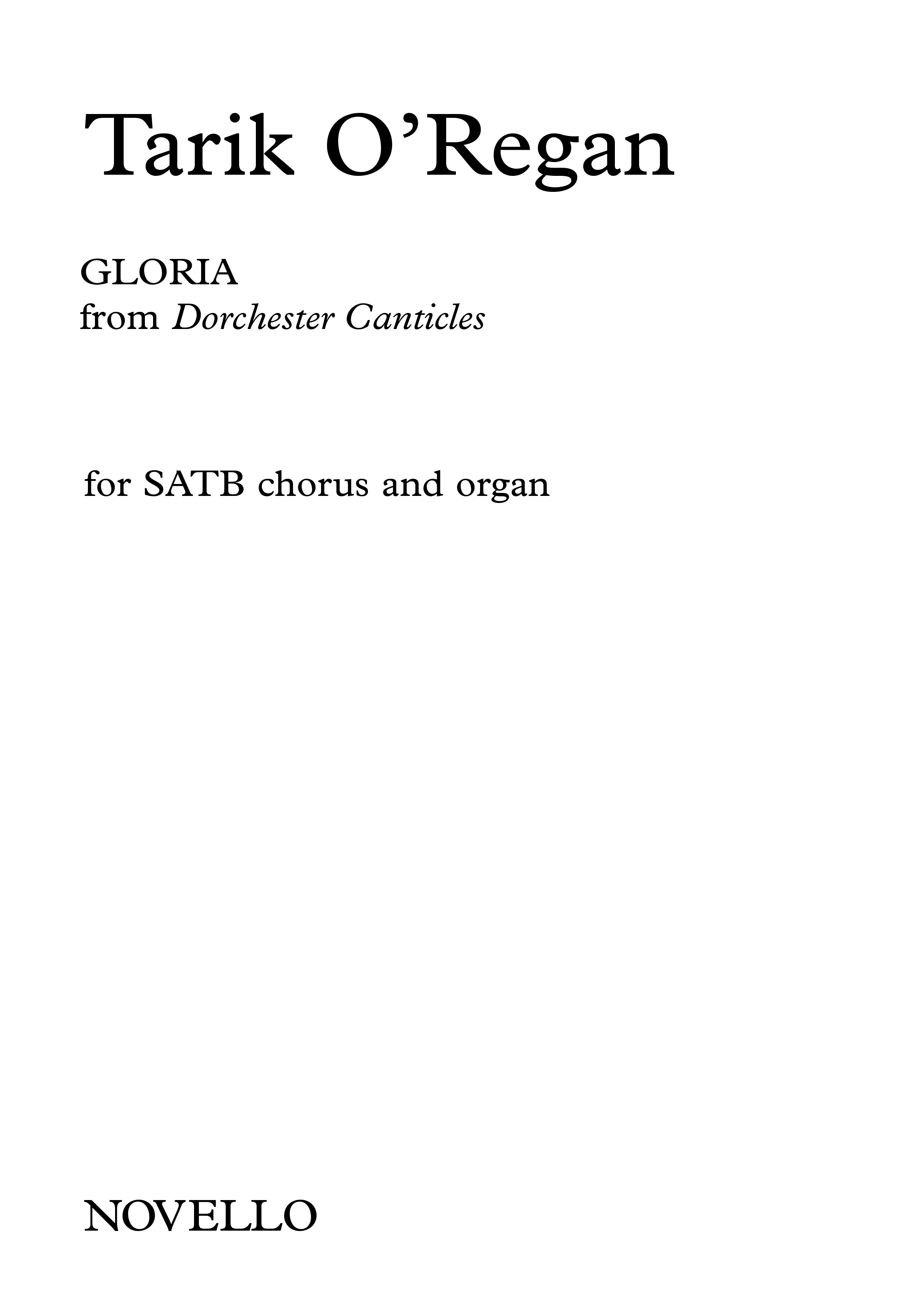 Tarik O'Regan: Gloria (From The Dorchester Canticles)