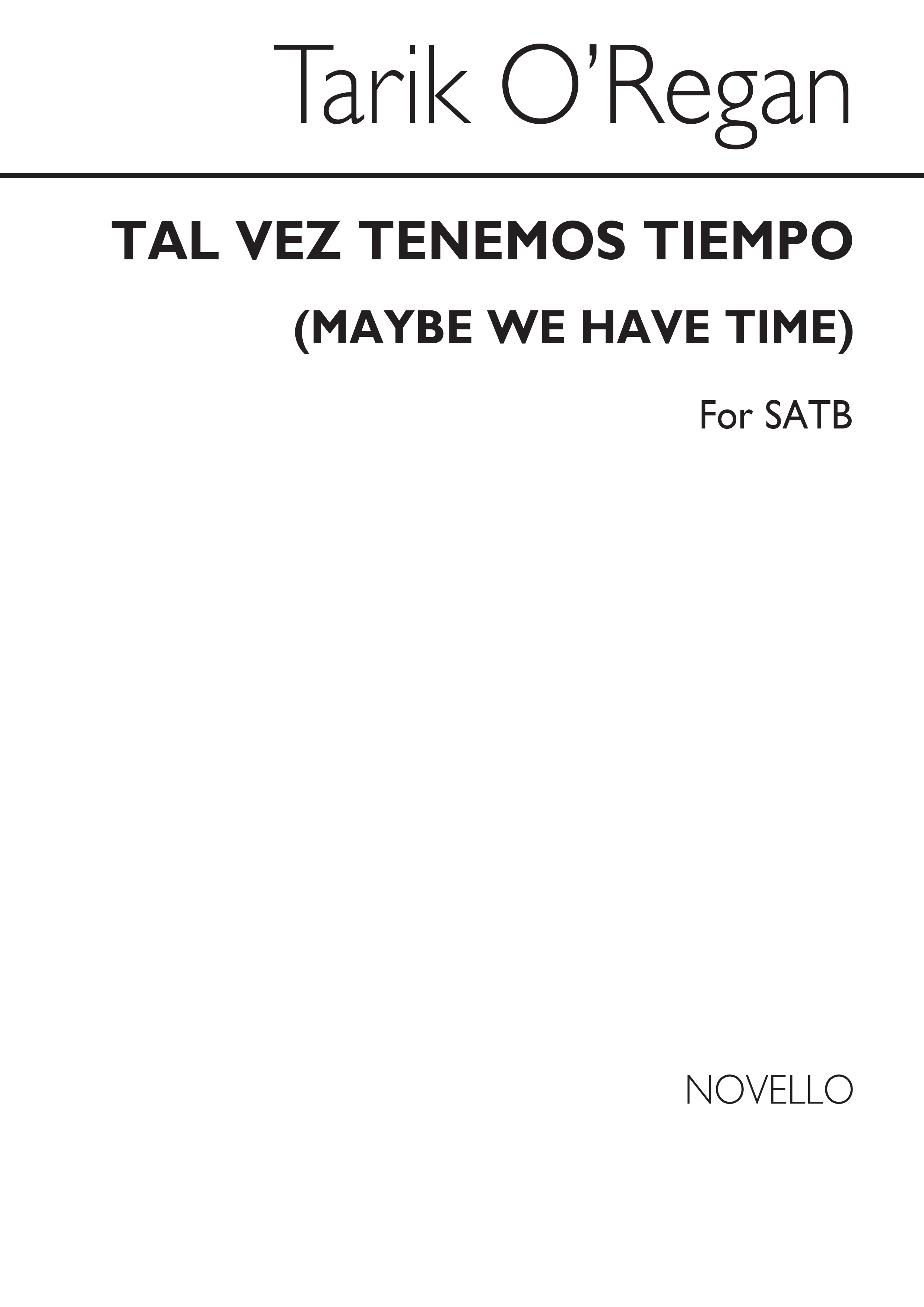 Tarik O'Regan: Tal Vez Tenemos Tiempo (Maybe We Have Time)