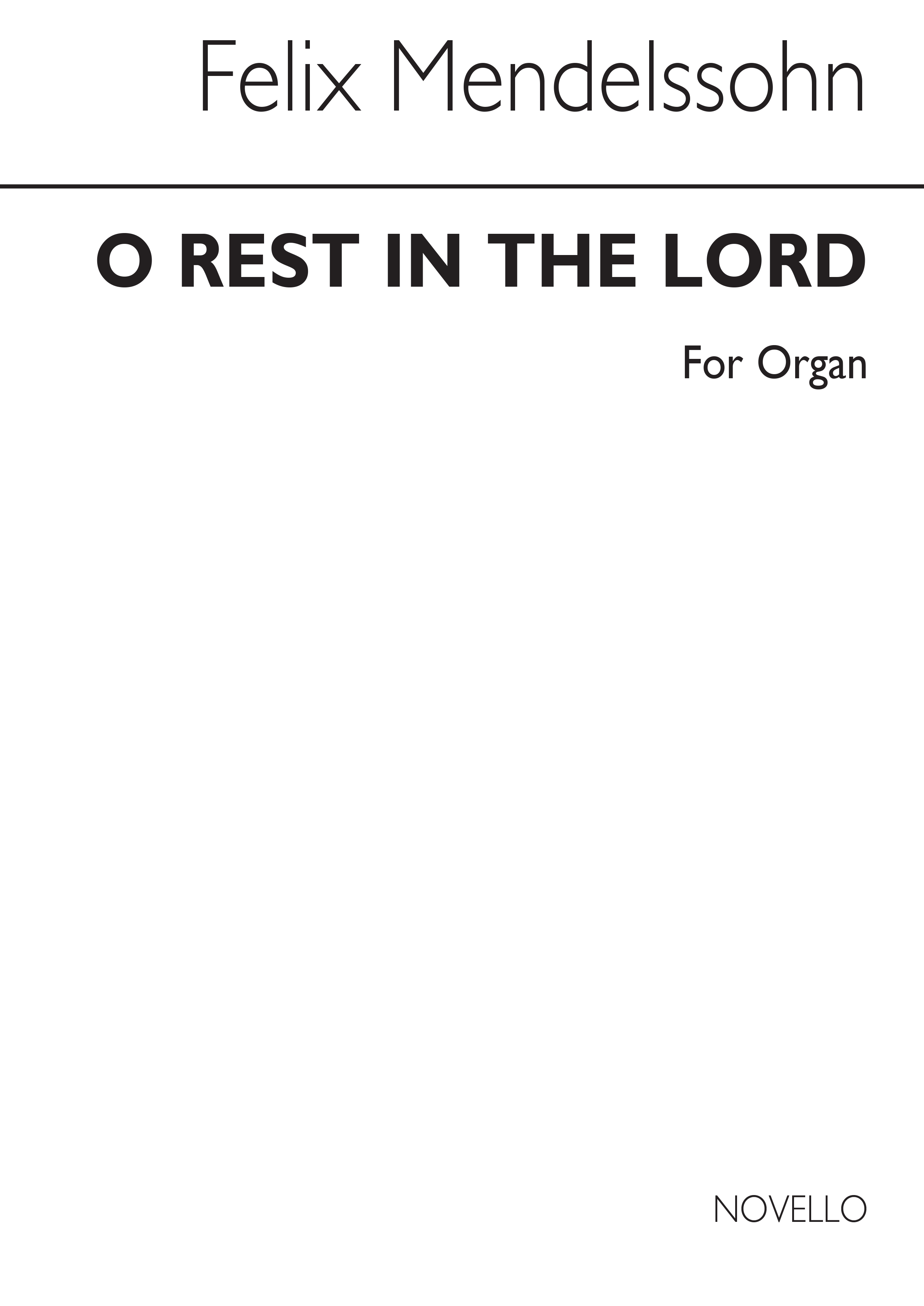 Felix Mendelssohn: O Rest In The Lord Organ (Arranged Hugh Blair)