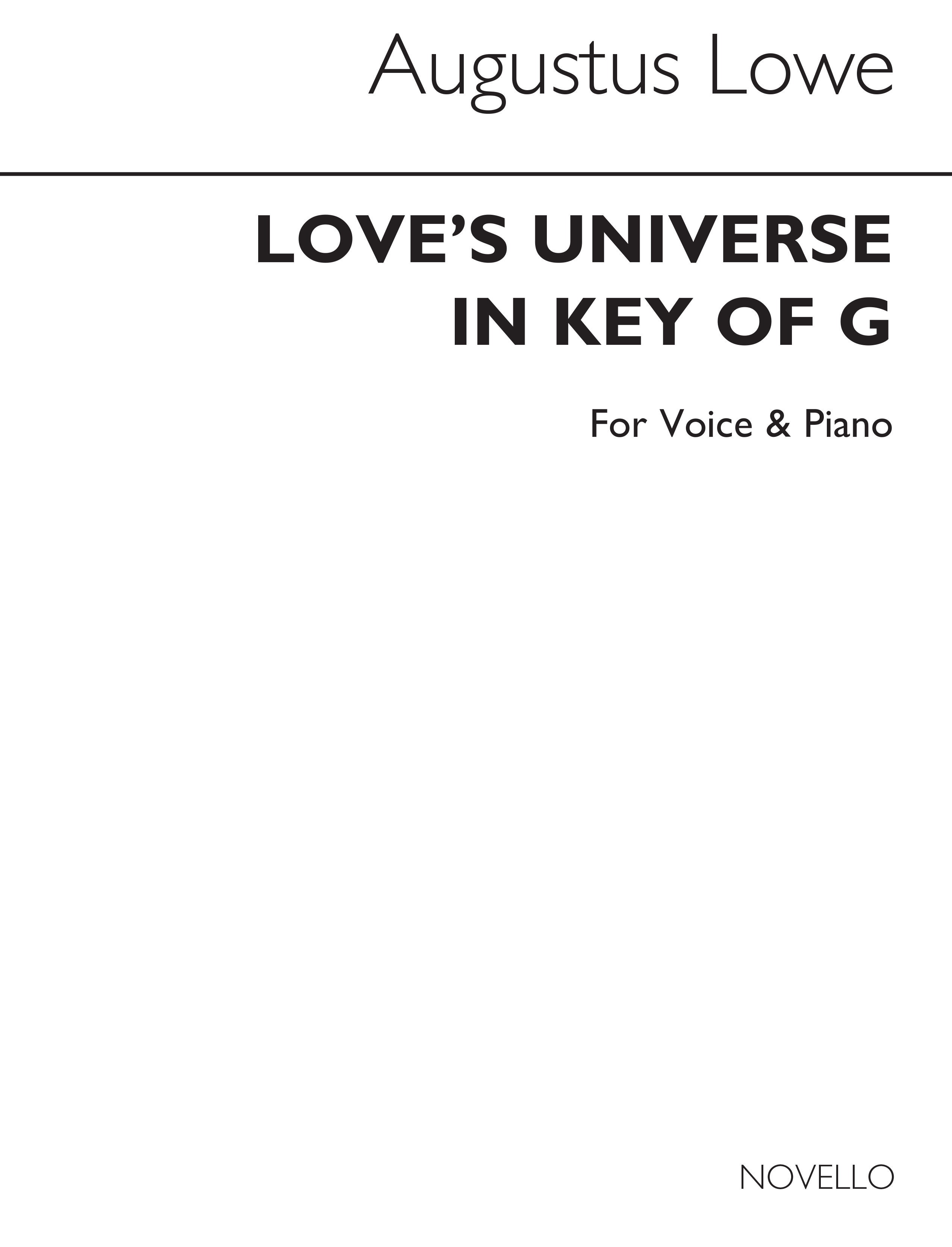 Augustus Lowe: Love's Universe Voice/Piano (Key-g)