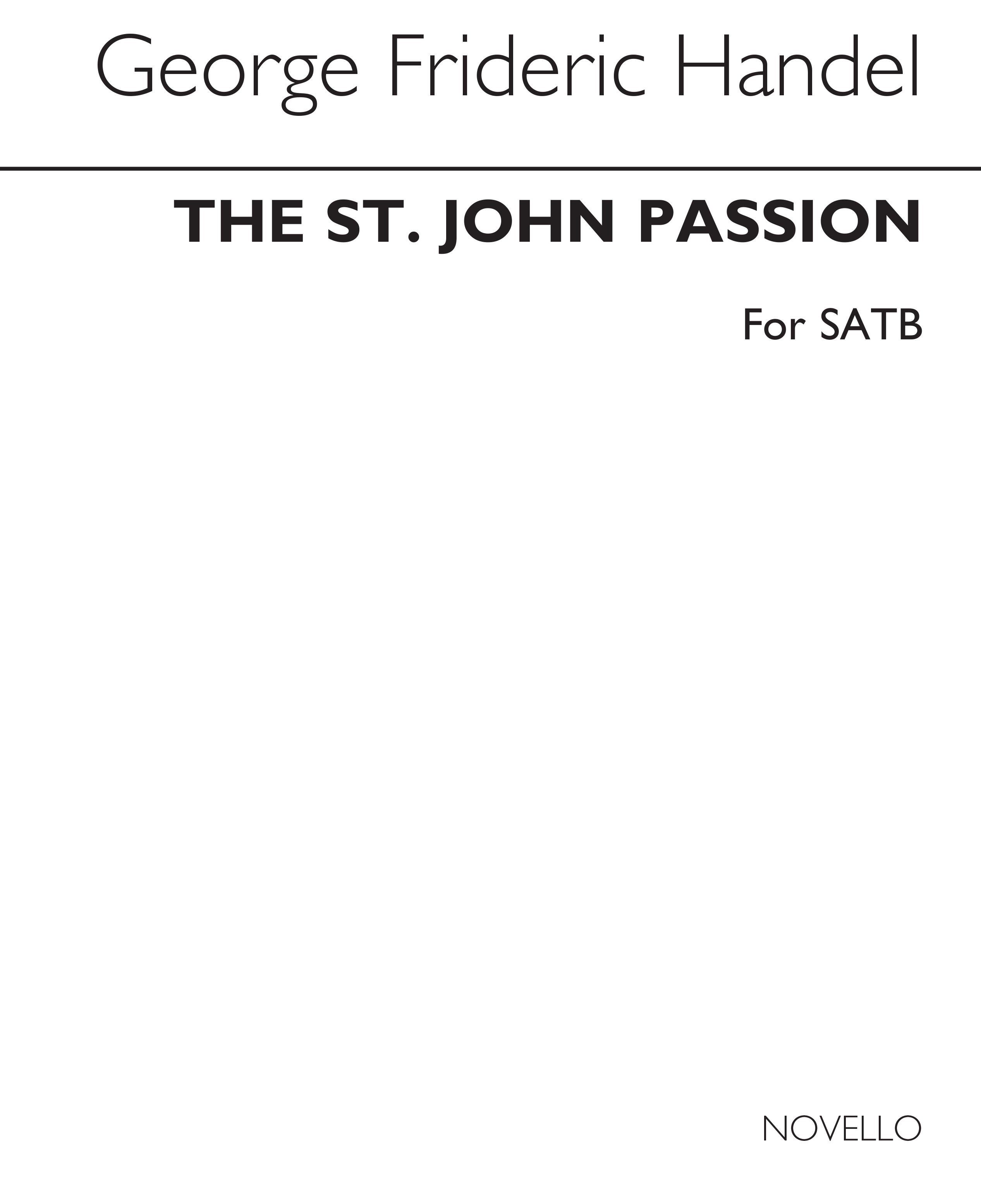 G.F. Handel: The St John Passion (ed. Diack) - SATB)