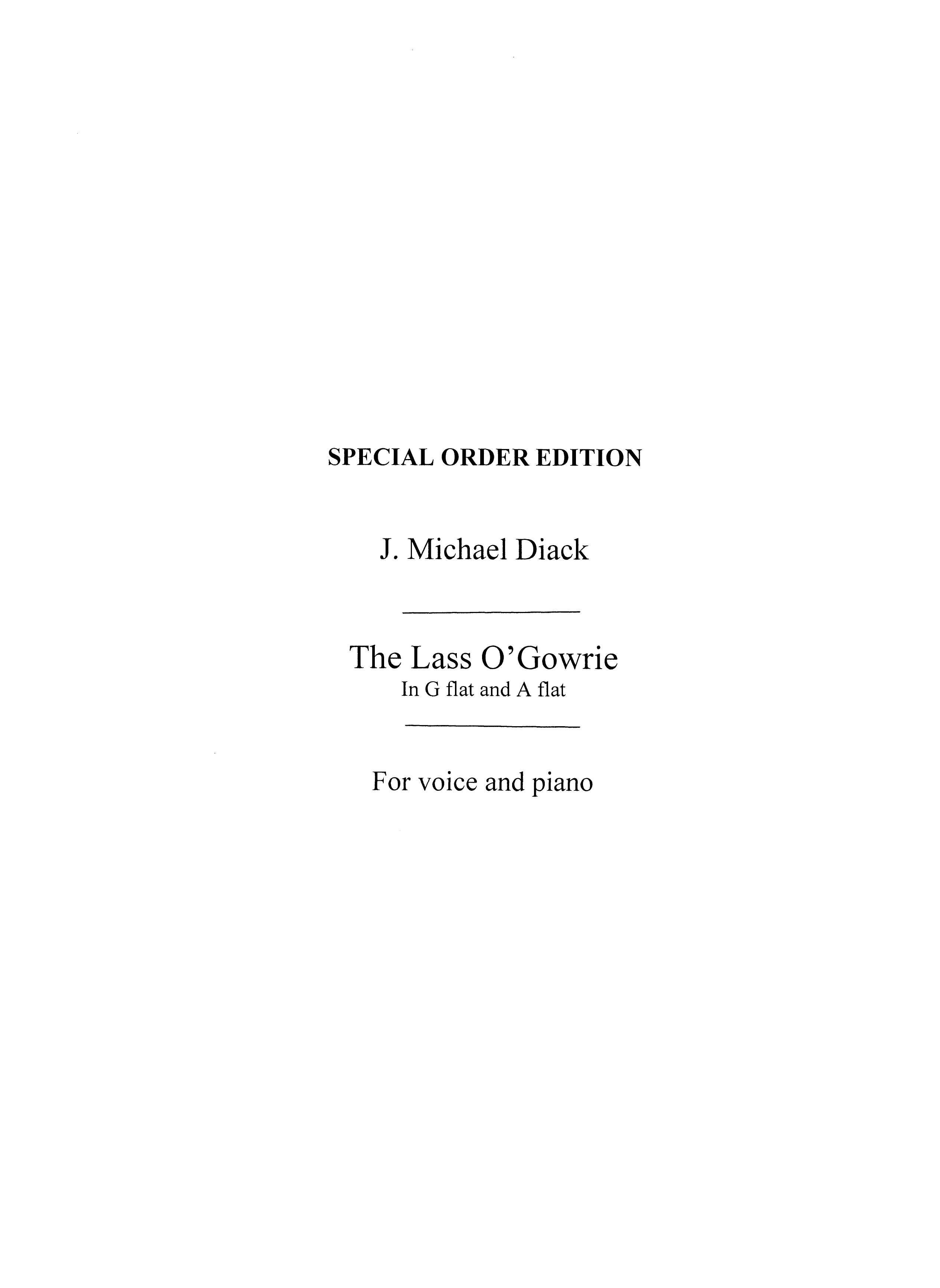 J. Michael Diack: The Lass O' Gowrie Voice/Piano (Keys-g Flat & A Flat)