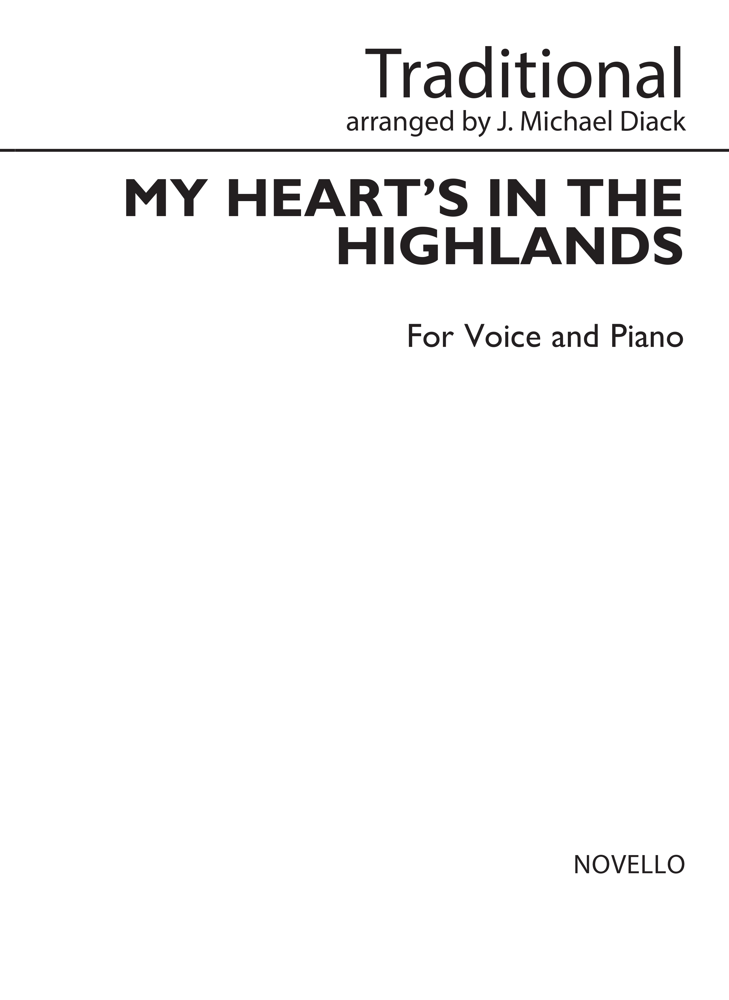 J. Michael Diack: My Heart's In The Highlands Voice/Piano (Key-f)