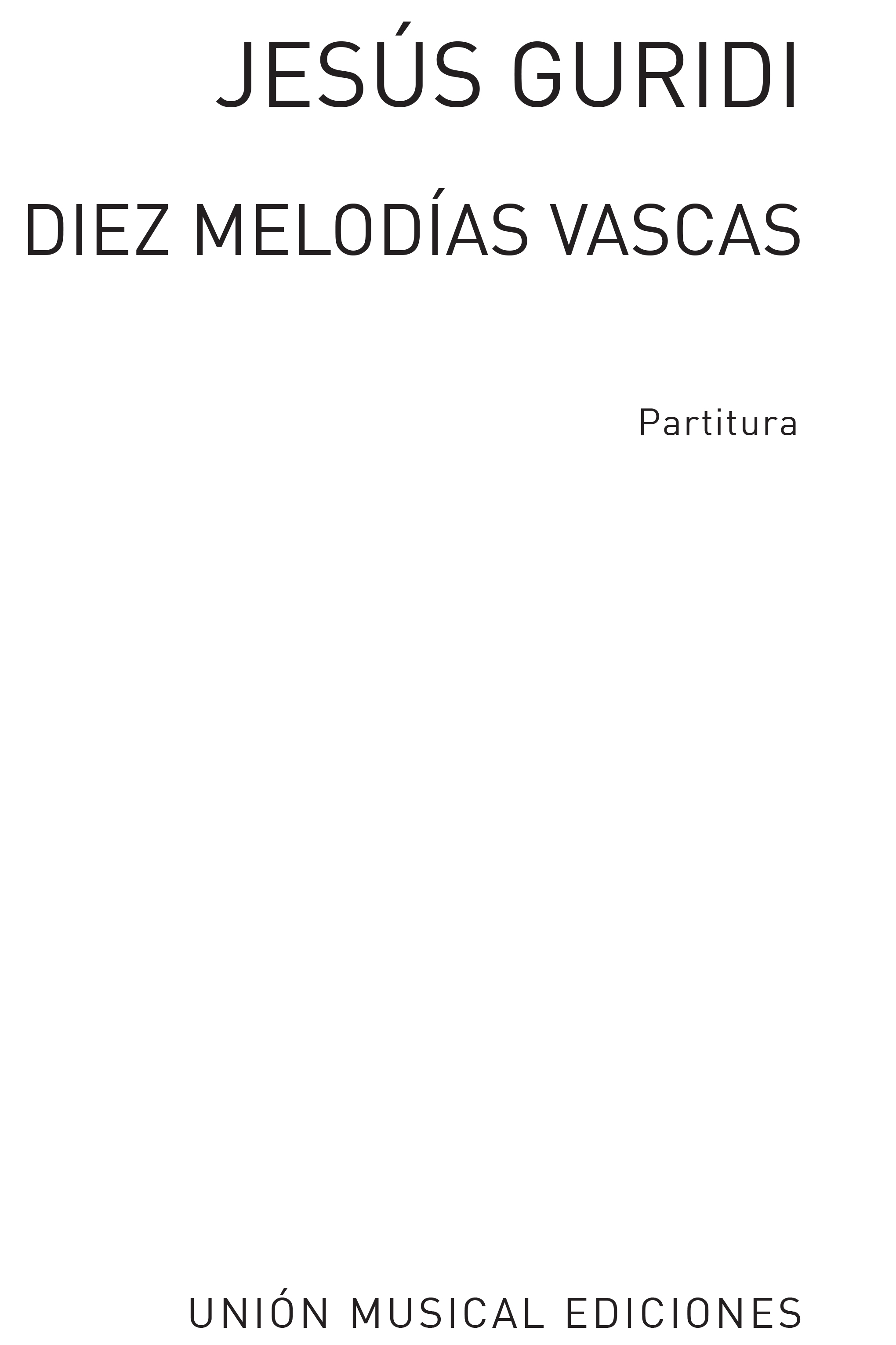 Jesus Guridi: Diez Melodias Vascas