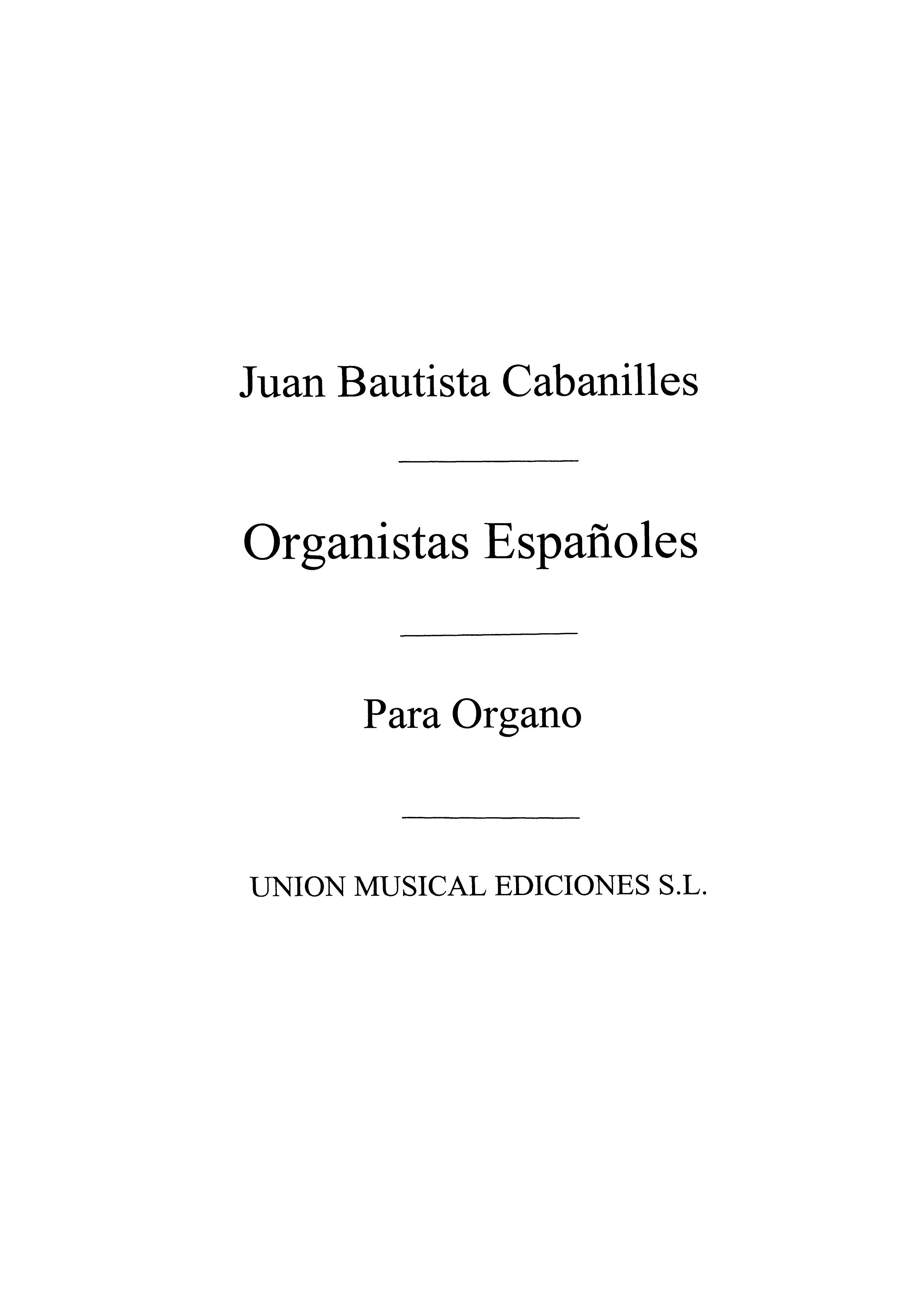 Cabanilles: Organistas Espanoles (Rev. Climent) for Organ