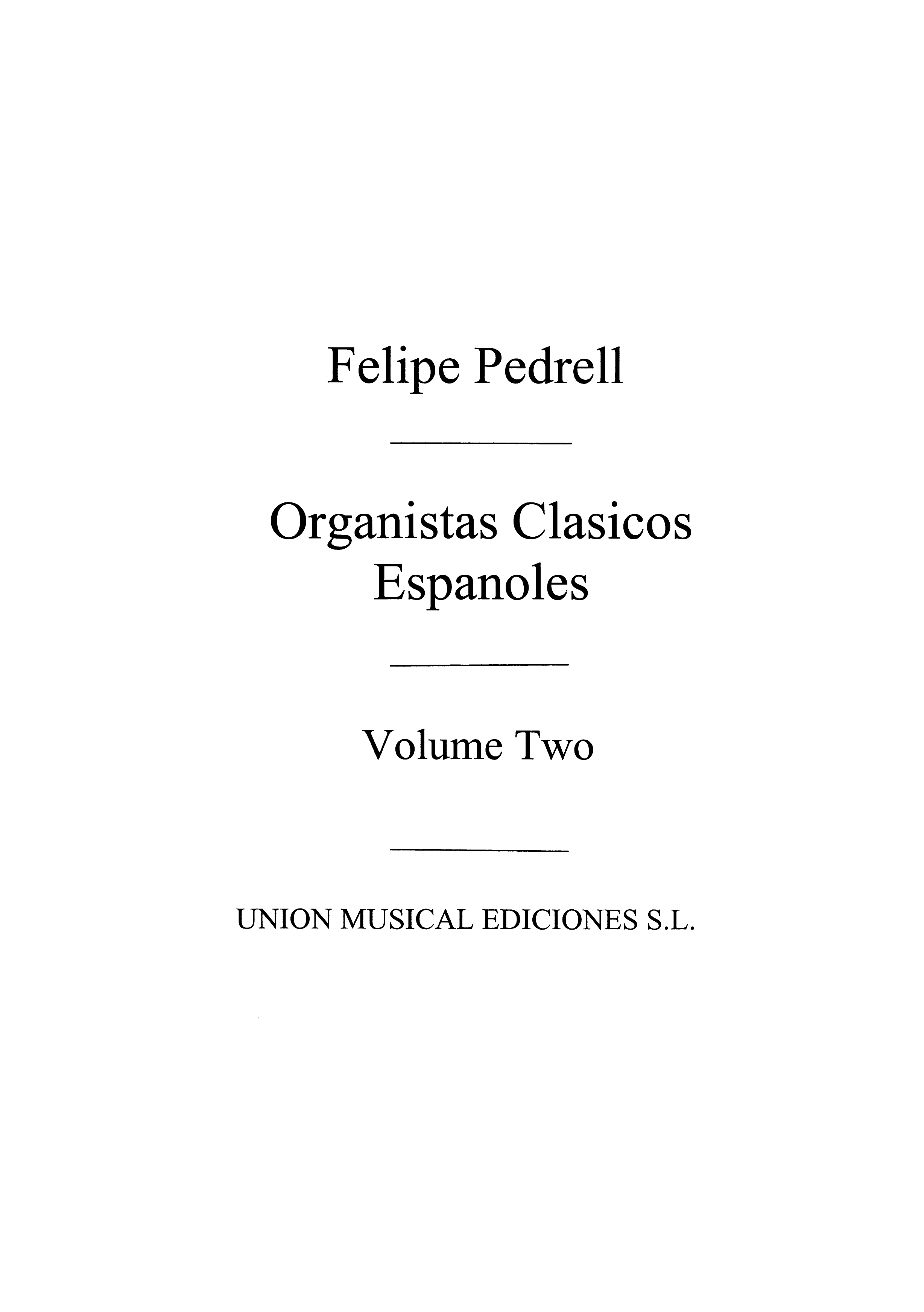 Pedrell: Antologia De Organistas Clasicos Espanoles Vol.2 for Organ