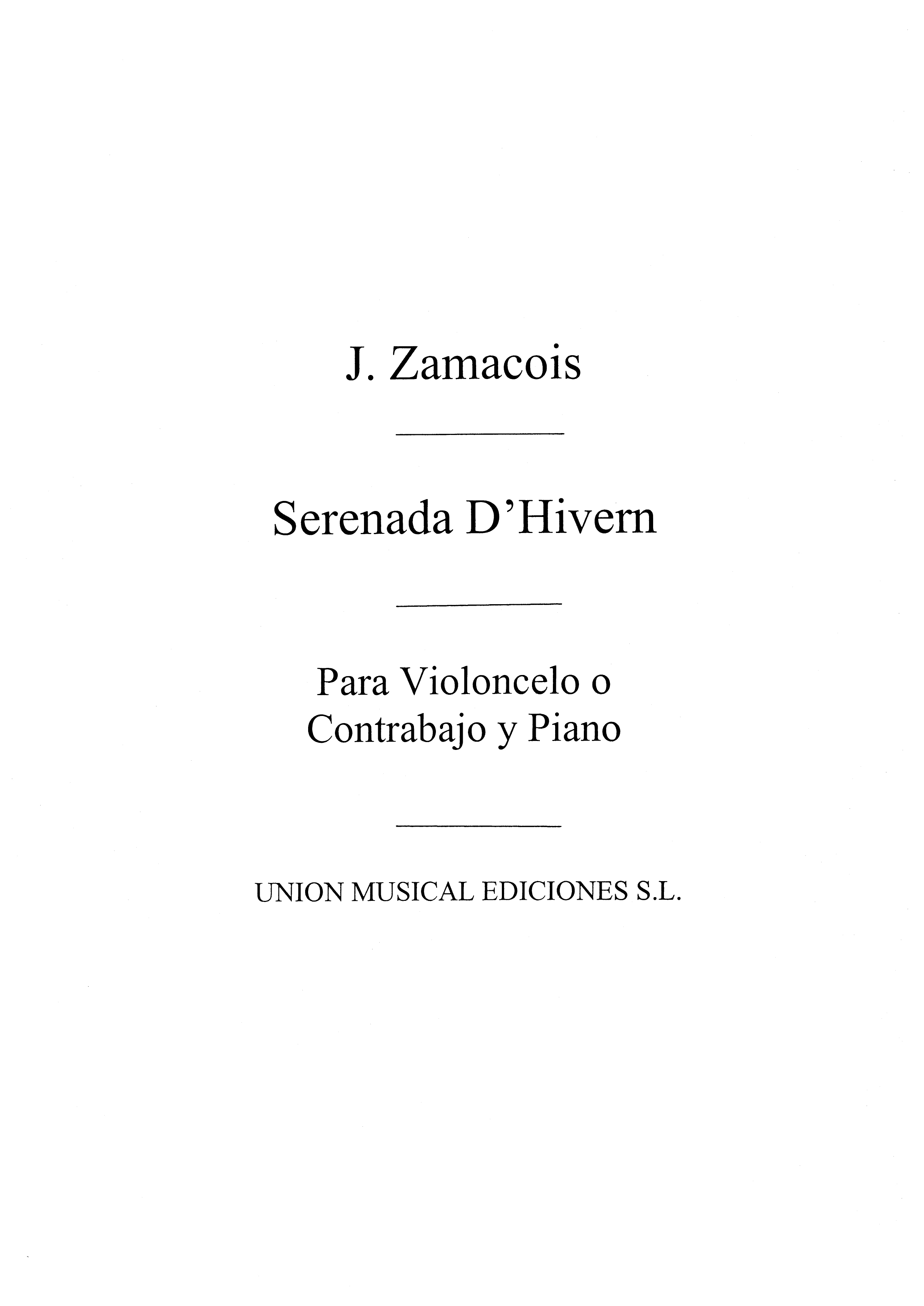 Joaquin Zamacois: Serenada D'Hivern (Contra Bassoono/Cello And Piano)