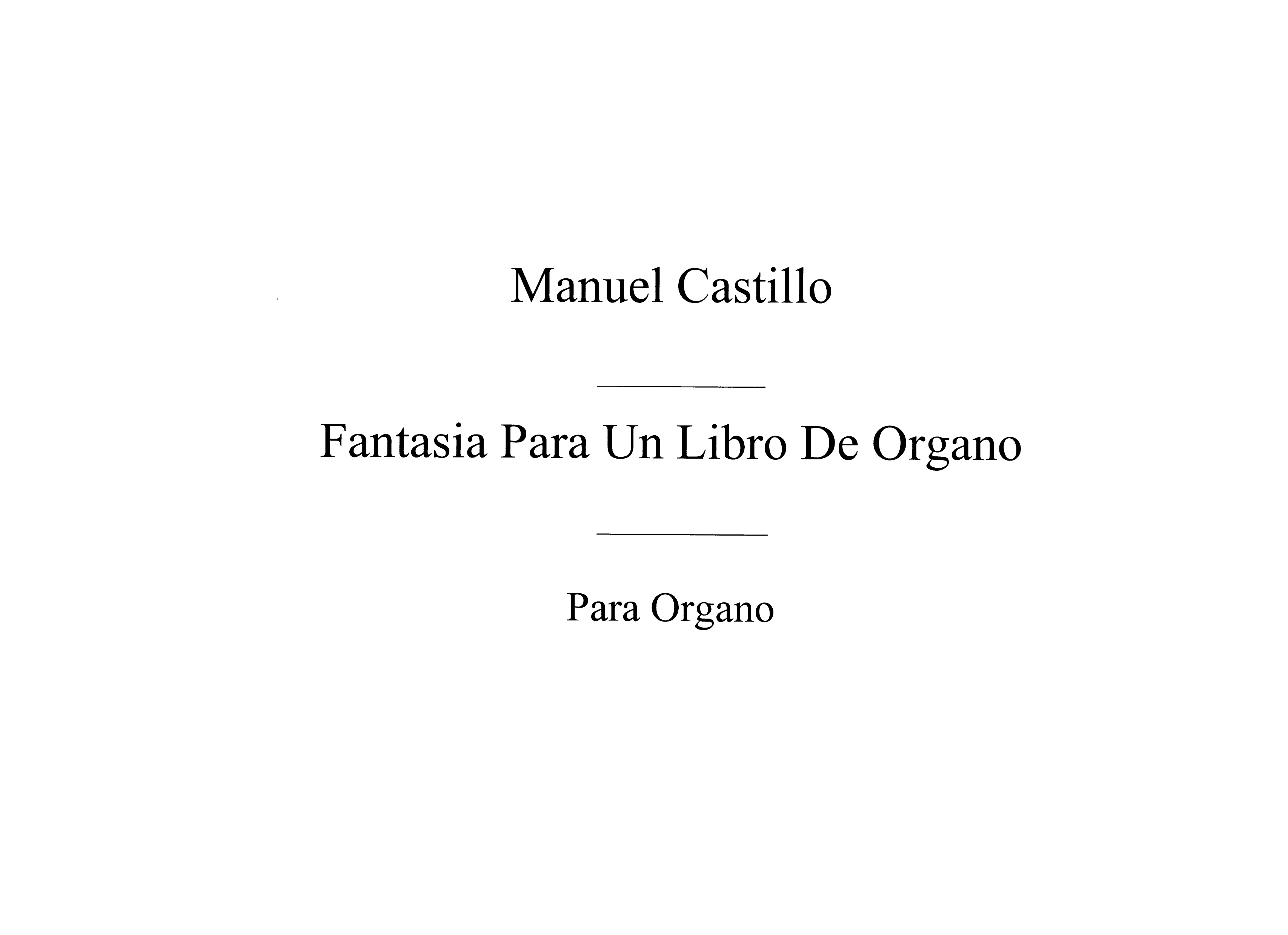 Castillo: Fantasia Para Un Libro De Organo