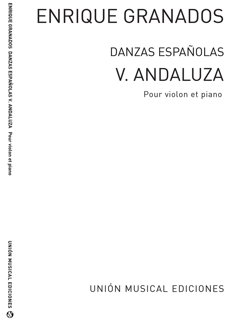 Granados: Danza Espanola No.5 Andaluza for Violin and Piano