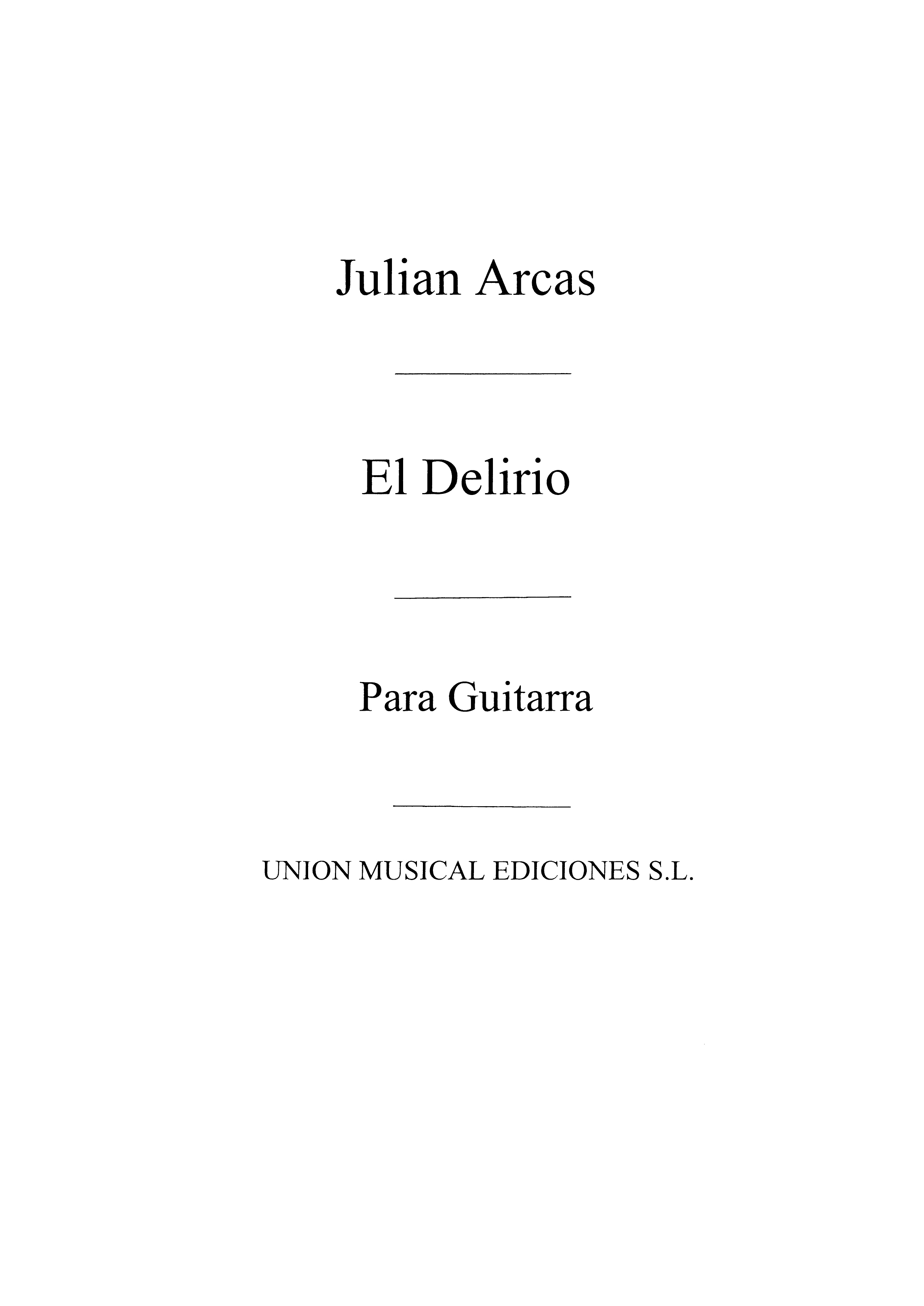 Arcas: El Delirio - Fantasia for Guitar