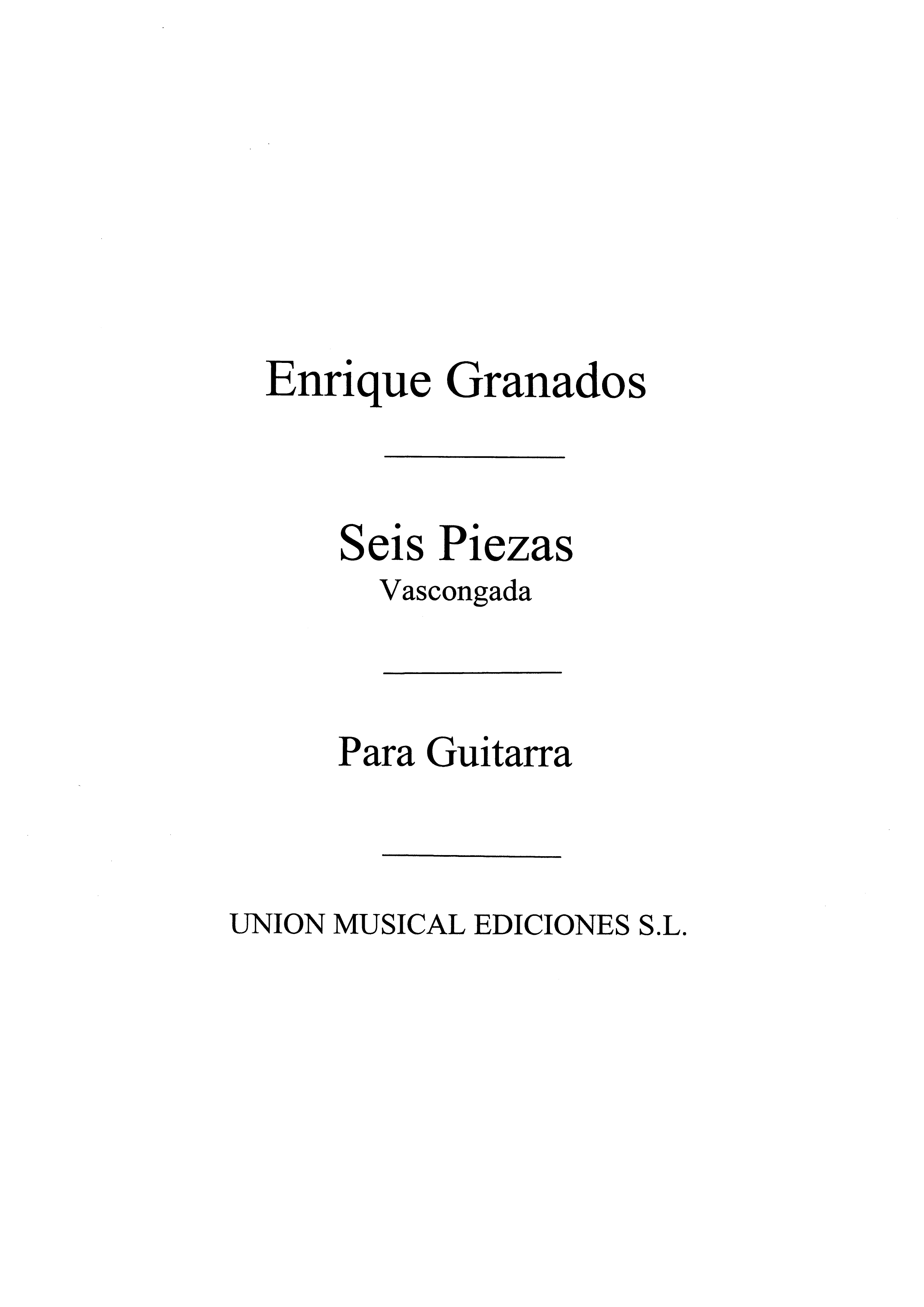 Granados: Vascongada No.3 De Seis Pzas Sobre Cantos Pplrs Esp for Guitar