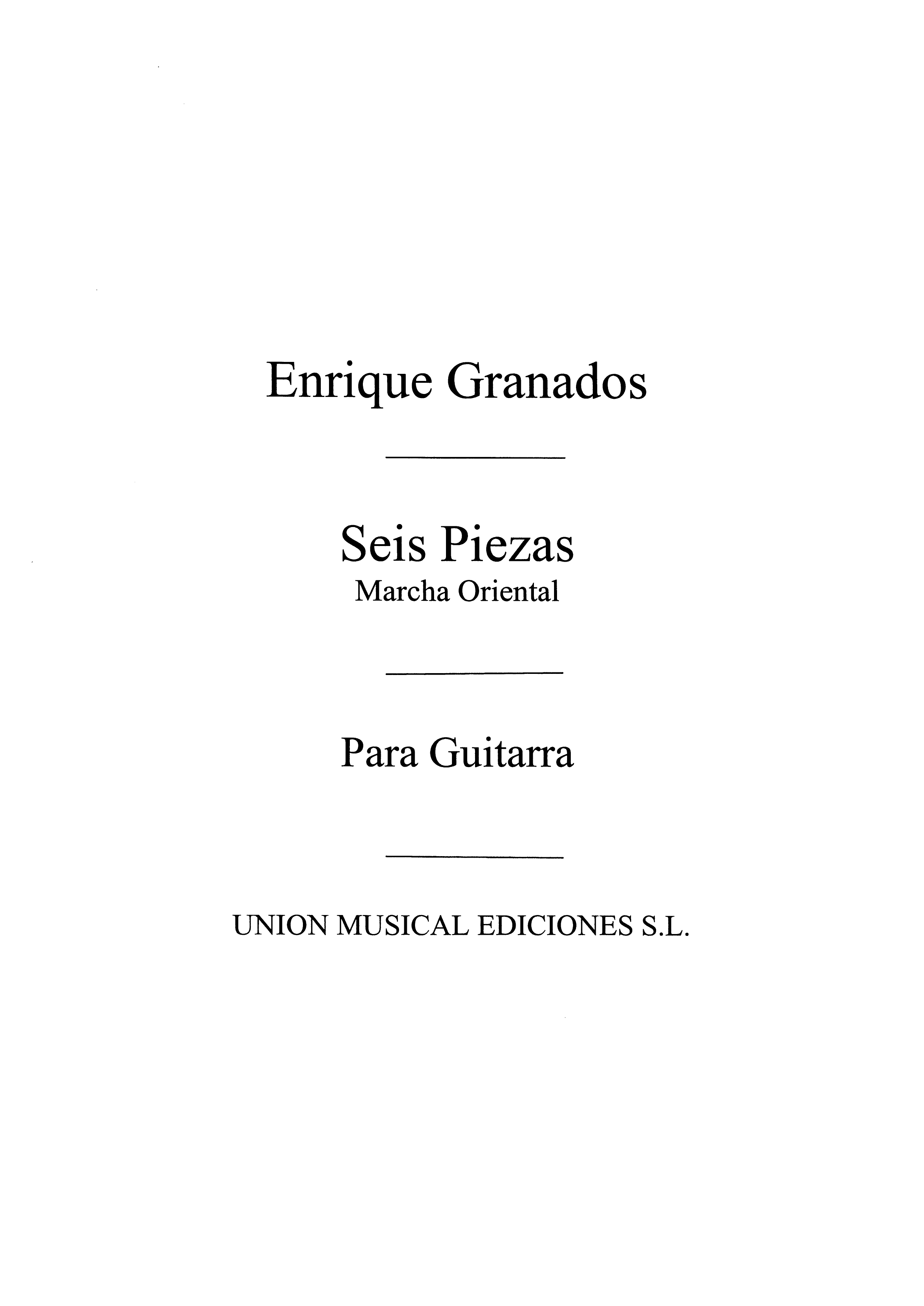 Granados: Marcha Oriental No.4 De Seis Pzas Sobre Cantos Esp (Azpiazu) for guita