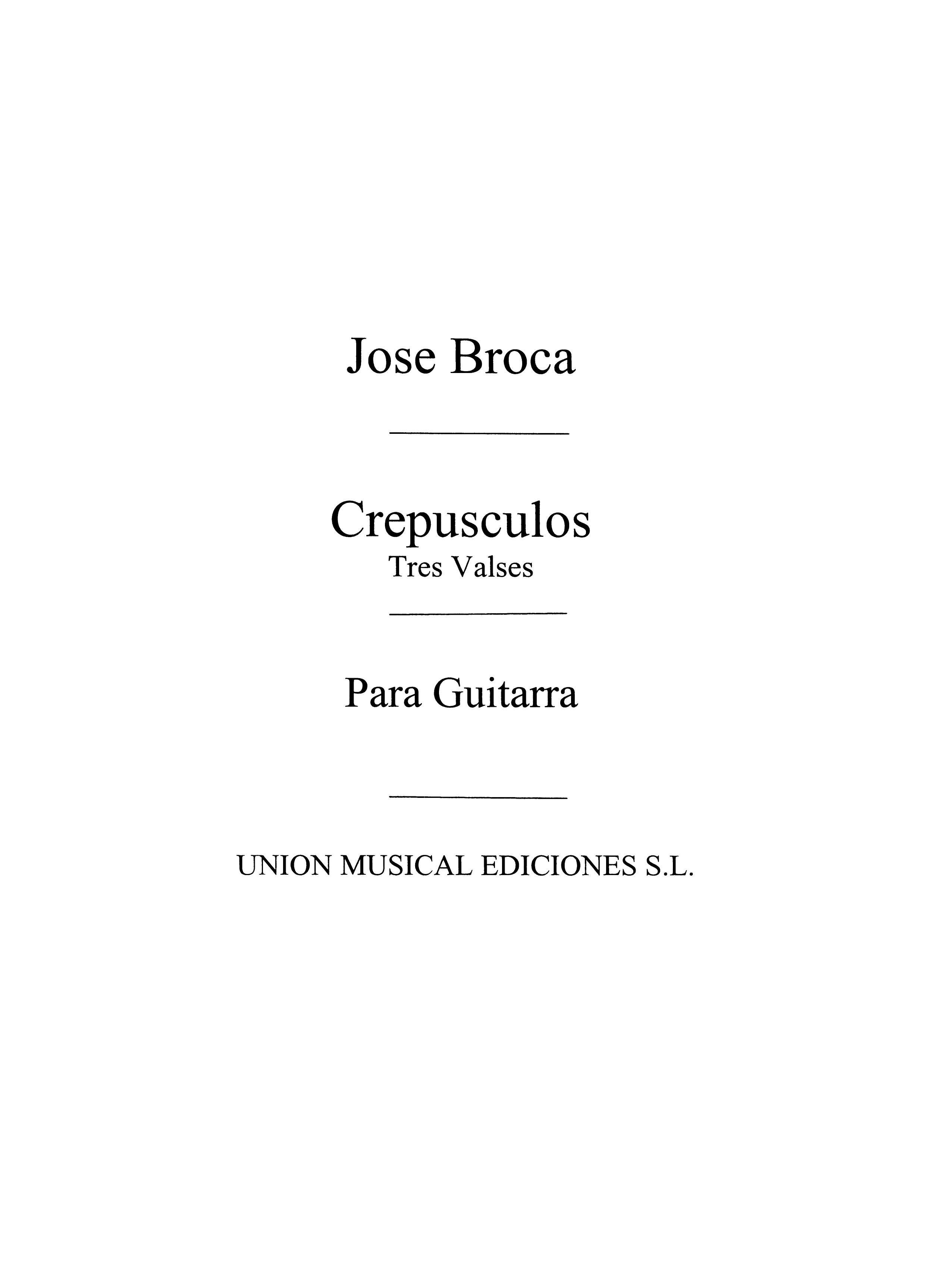 Broca: Crepusculos, tres Valses (Balaguer) for Guitar