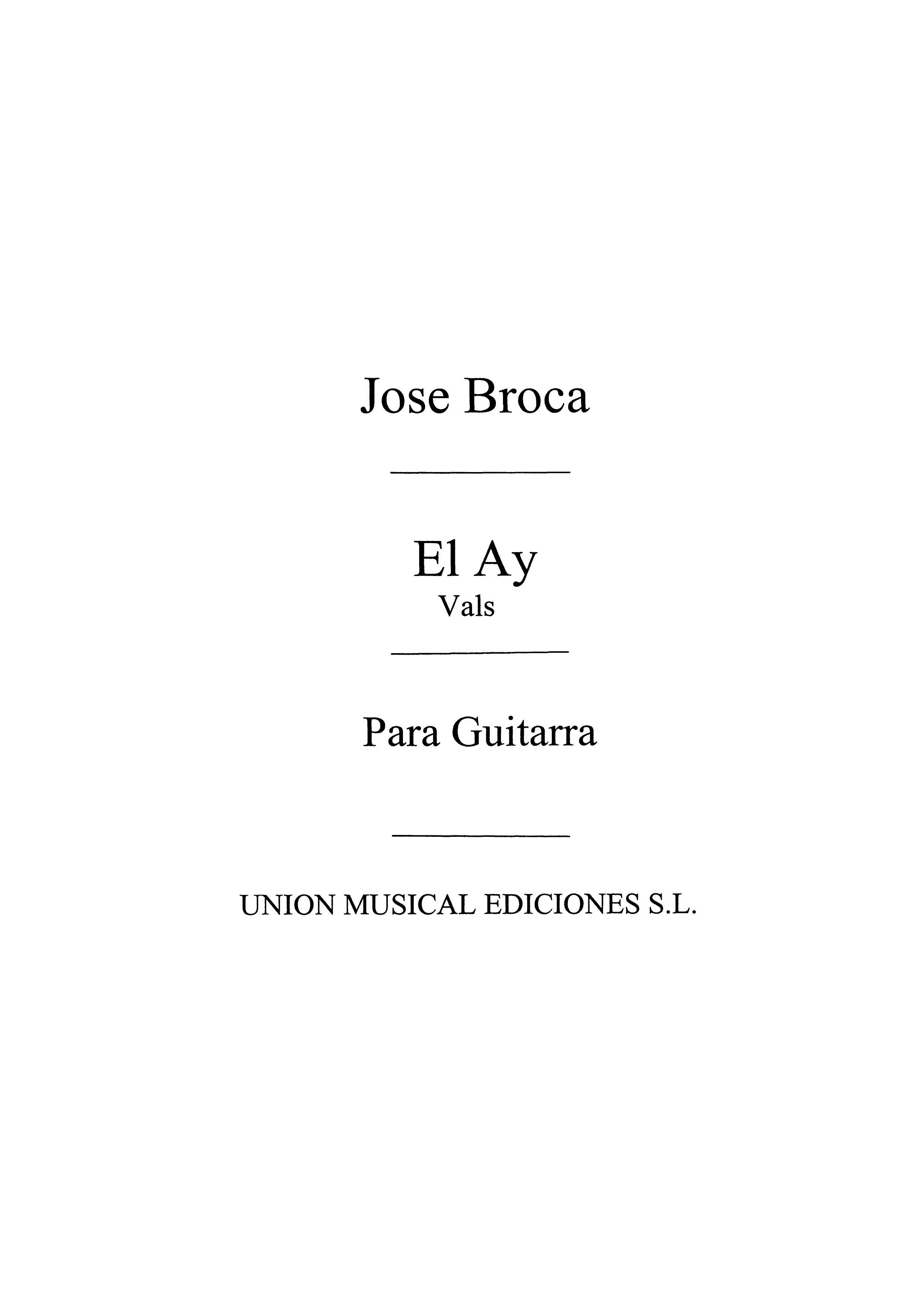 Broca: El Ay, Vals (Balaguer) for Guitar