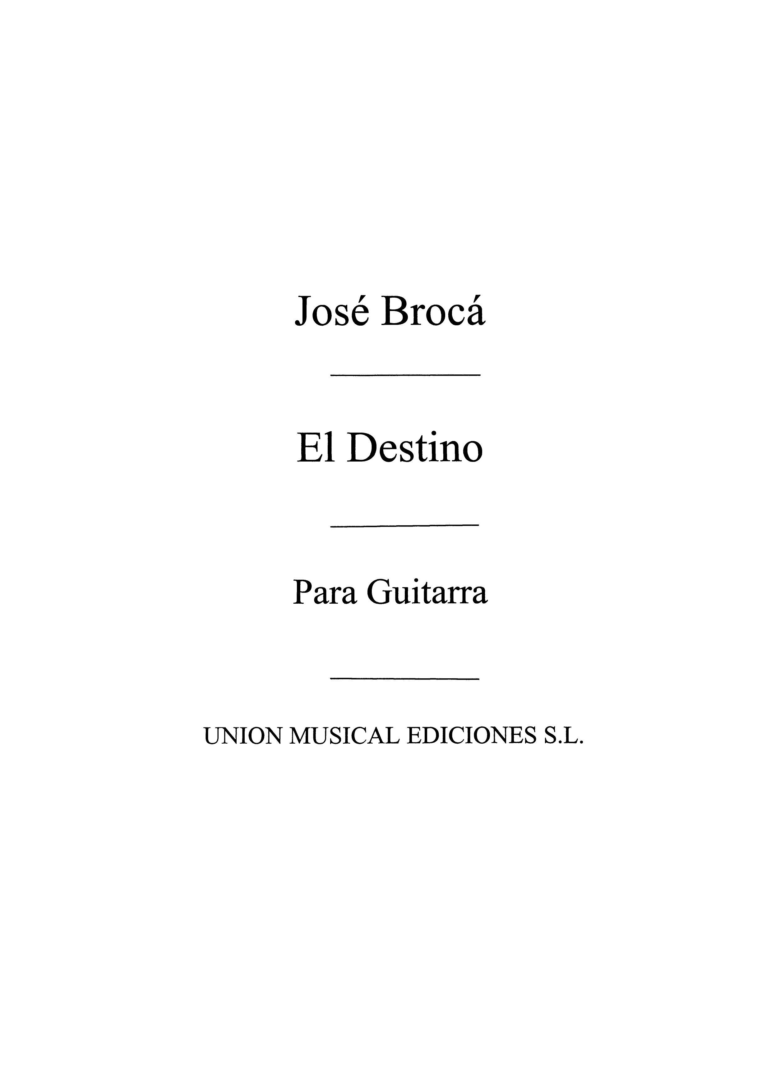 Broca: El Destino, Fantasia for Guitar