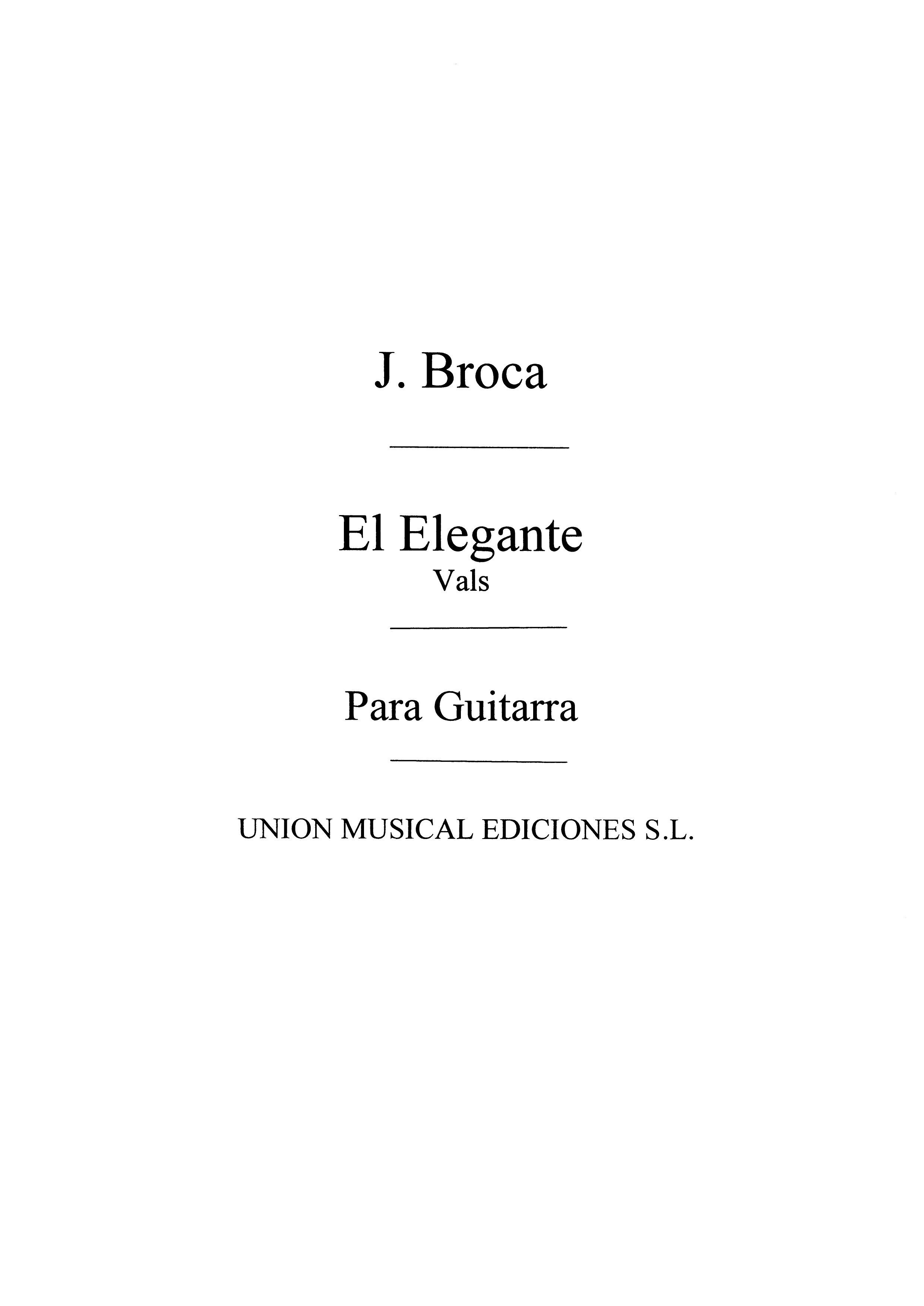 Broca: El Elegante, Vals for Guitar