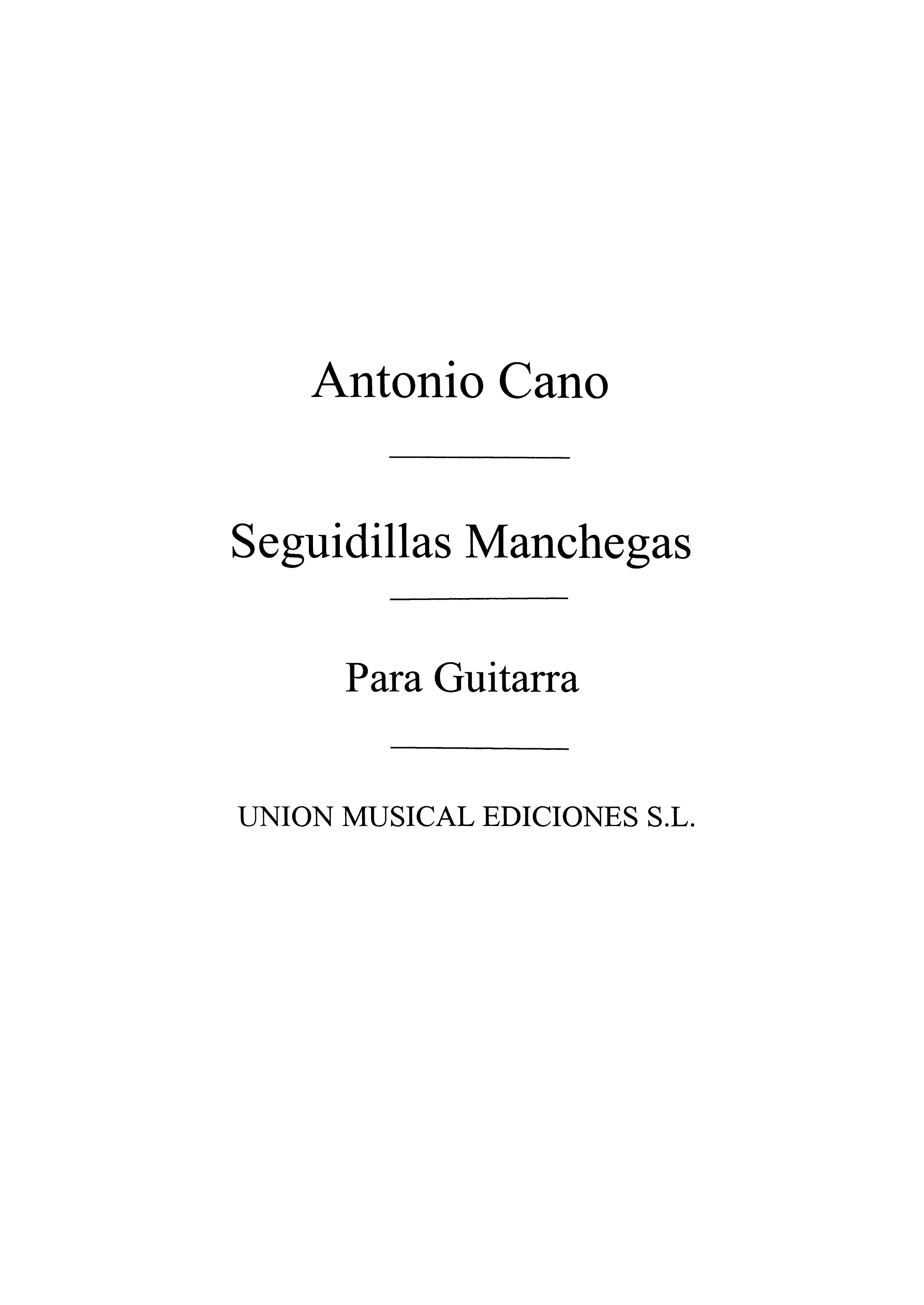 Cano: Seguidillas Manchegas (Balaguer) for Guitar