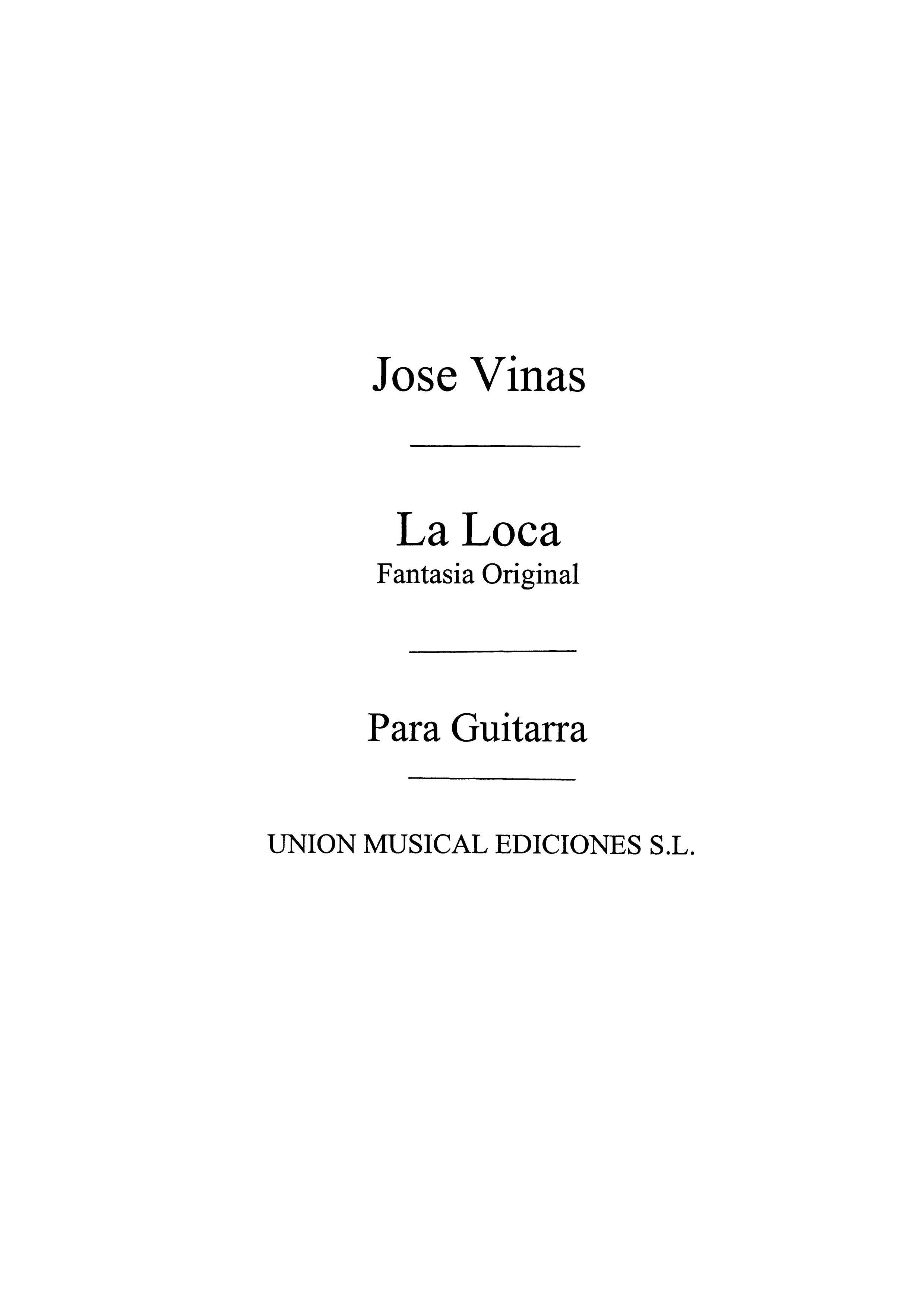 Vinas: La Loca Fantasia Original for Guitar