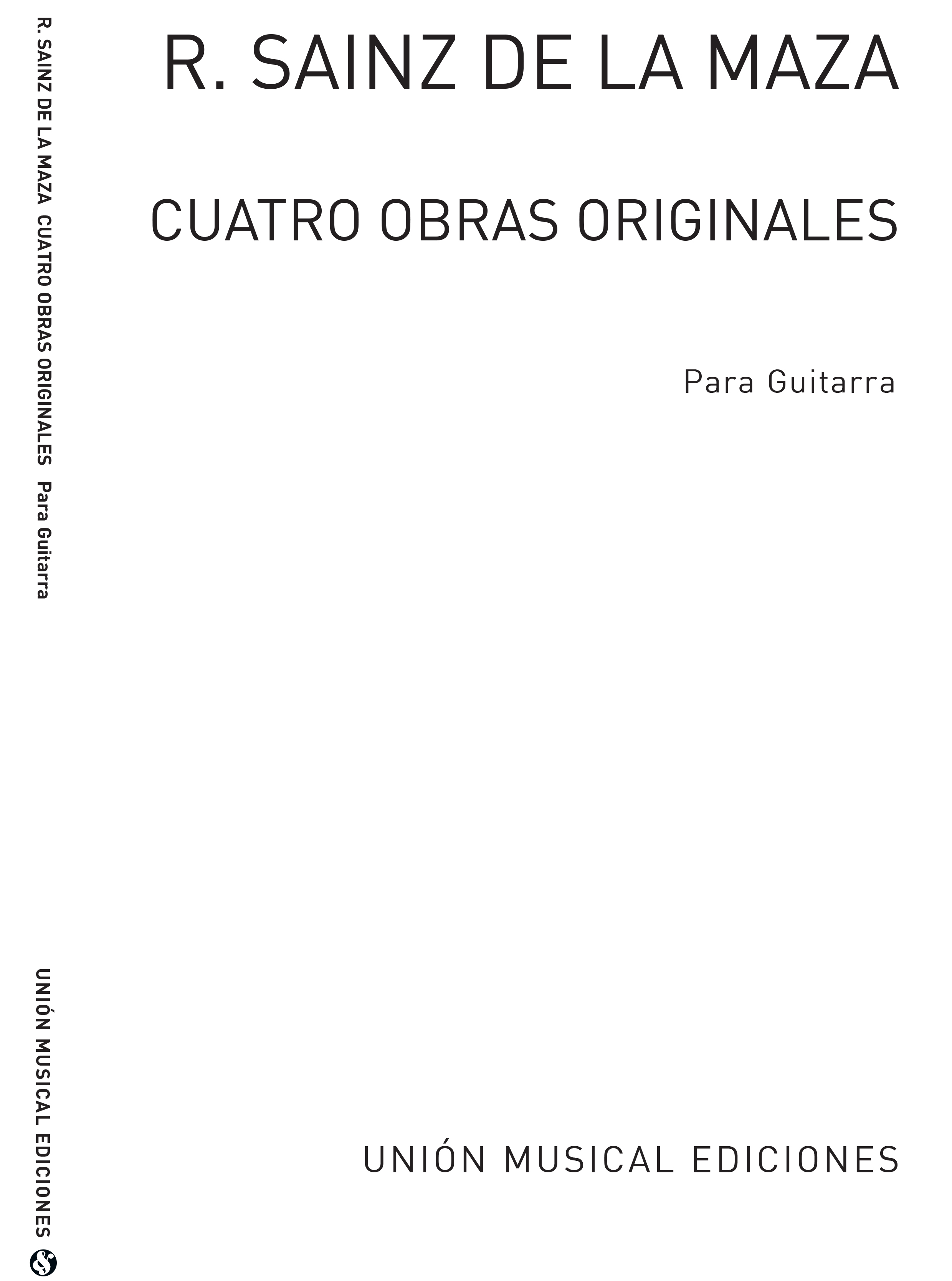 Sainz De La Maza, R: Cuatro Obras Originales for Guitar