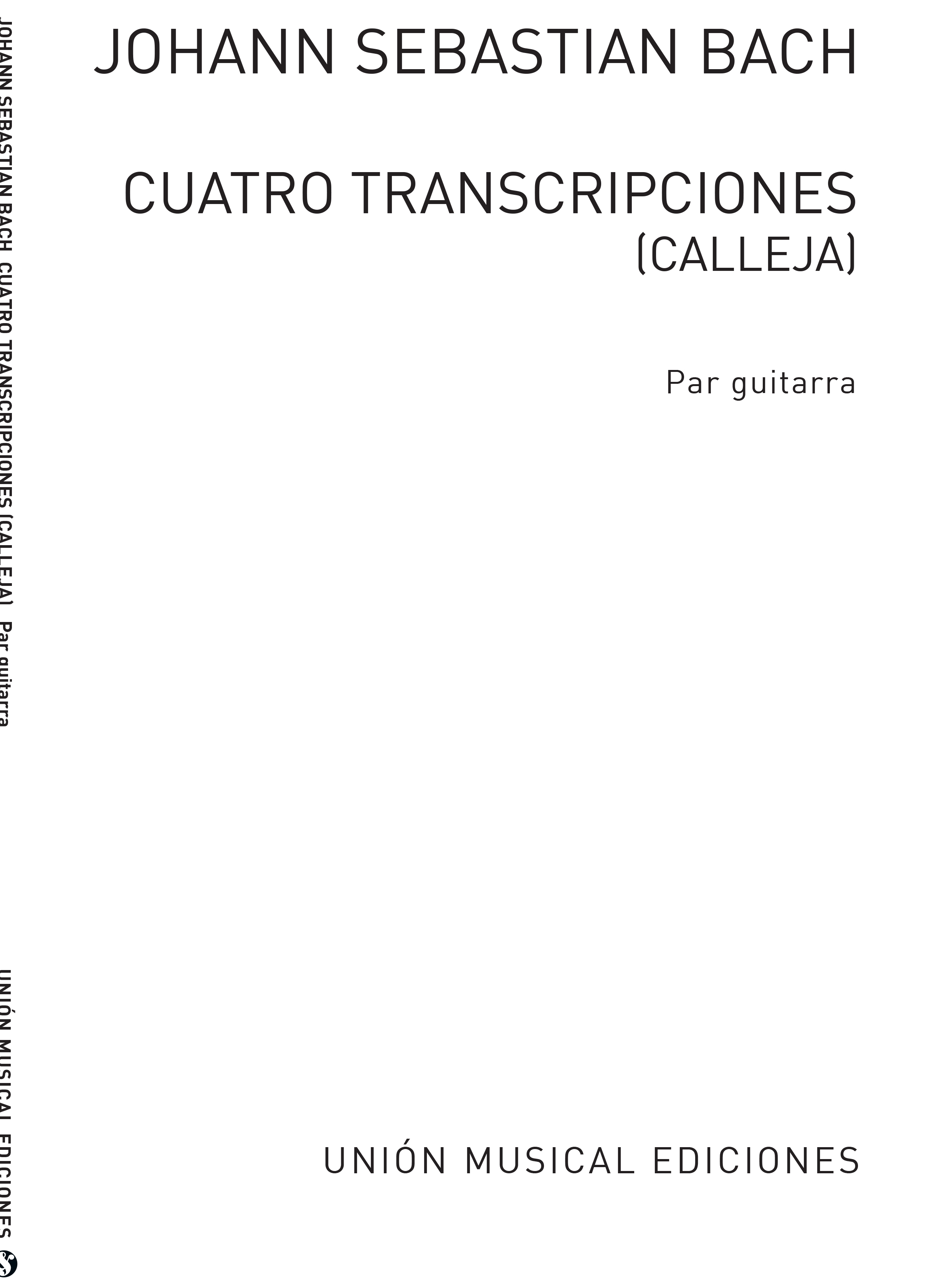 Bach: Cuatro Transcripciones (Calleja) for Guitar