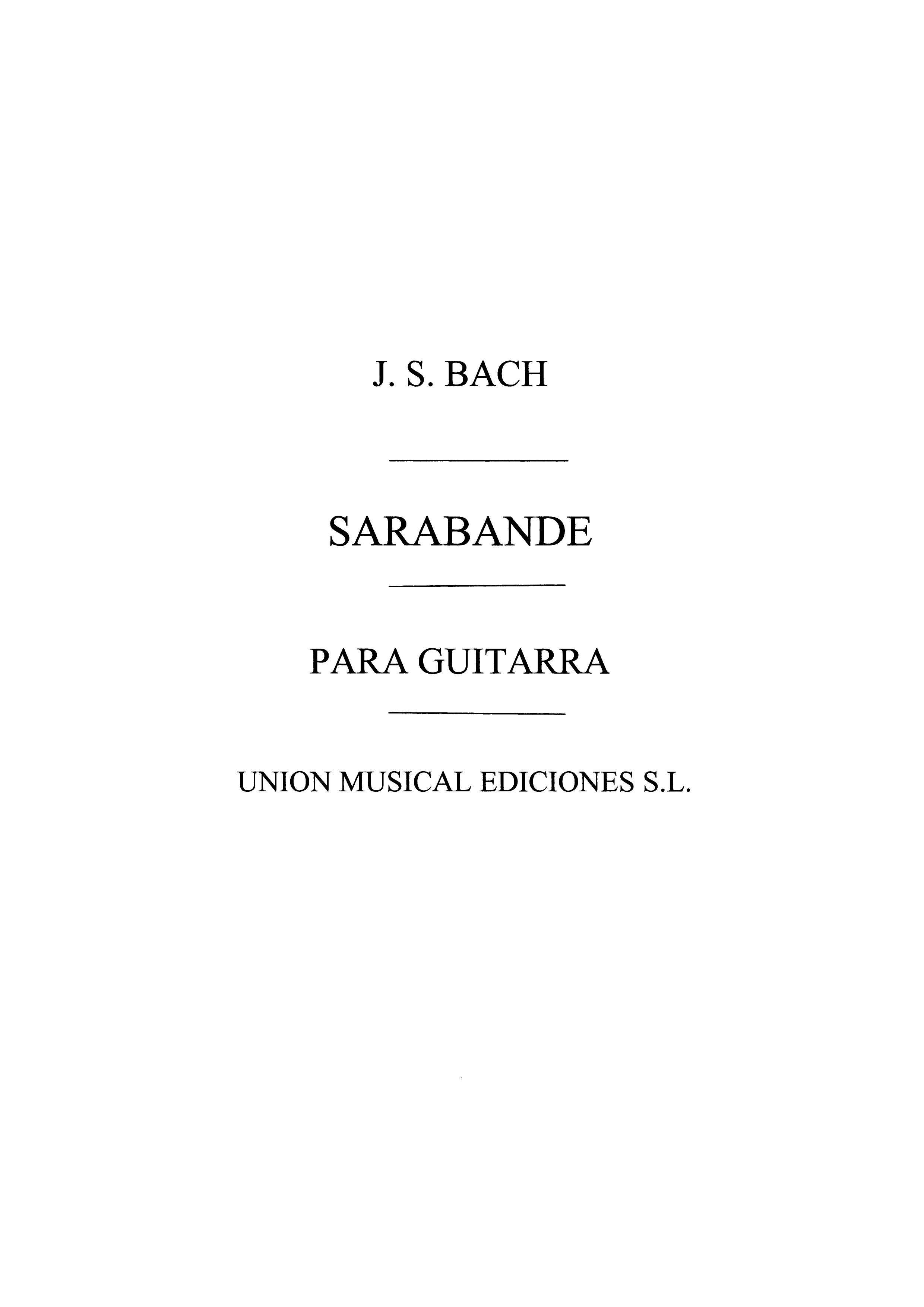 Bach: Sarabande De La Sonata II Para Violin (Segovia) for Guitar