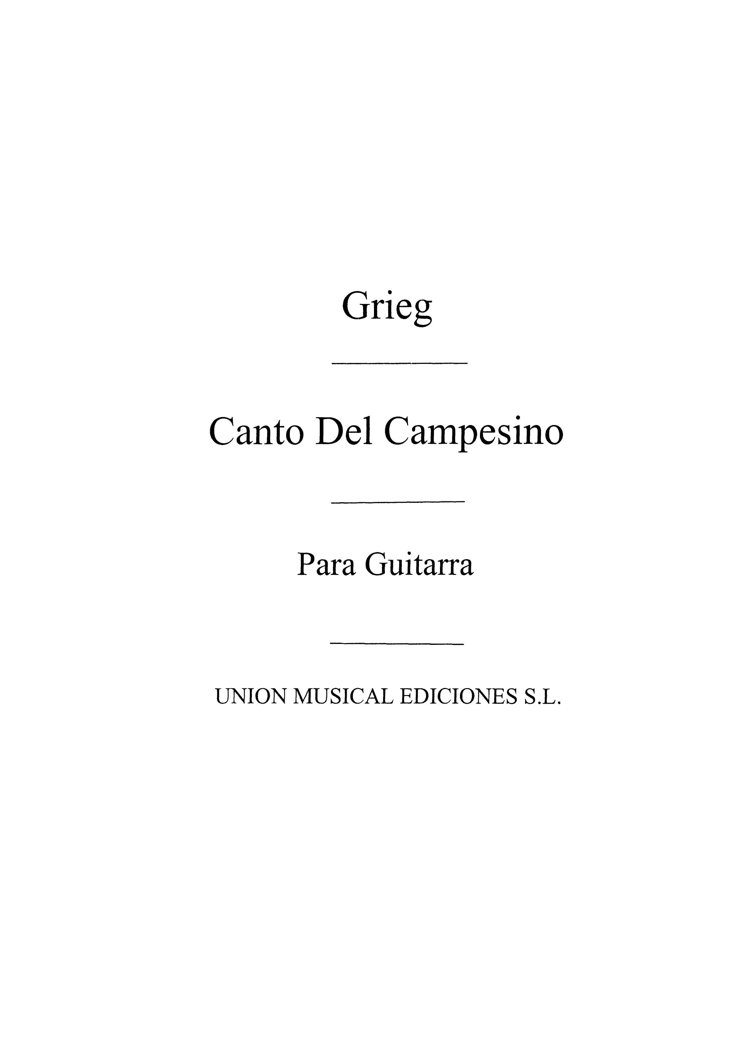 Edvard Grieg: Canto Del Campesino (Guitar)