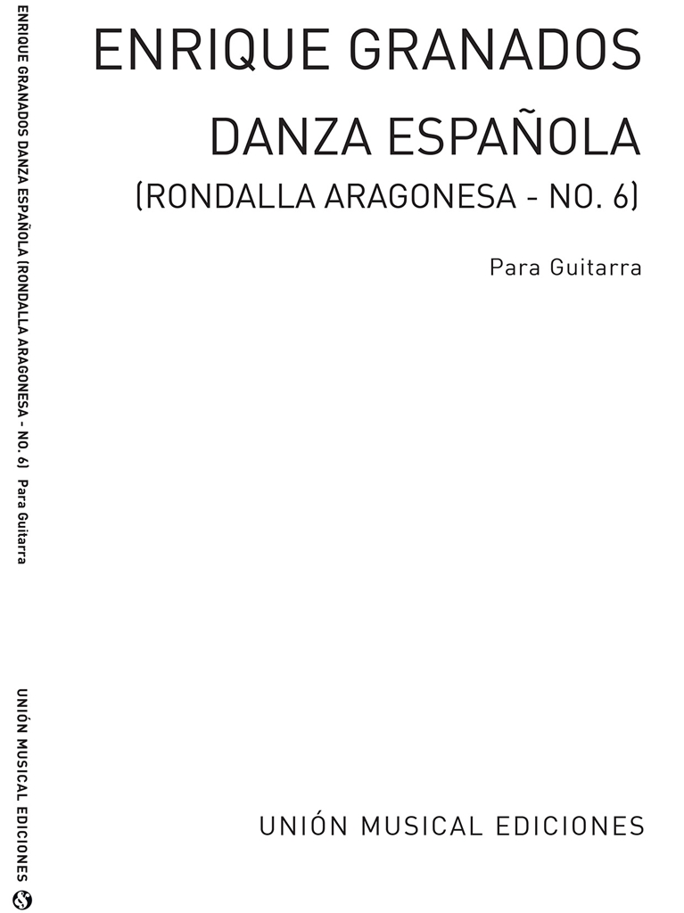 Granados: Danza Espanola No.6 Rondalla Aragonesa (Miguel Angel) for Guitar