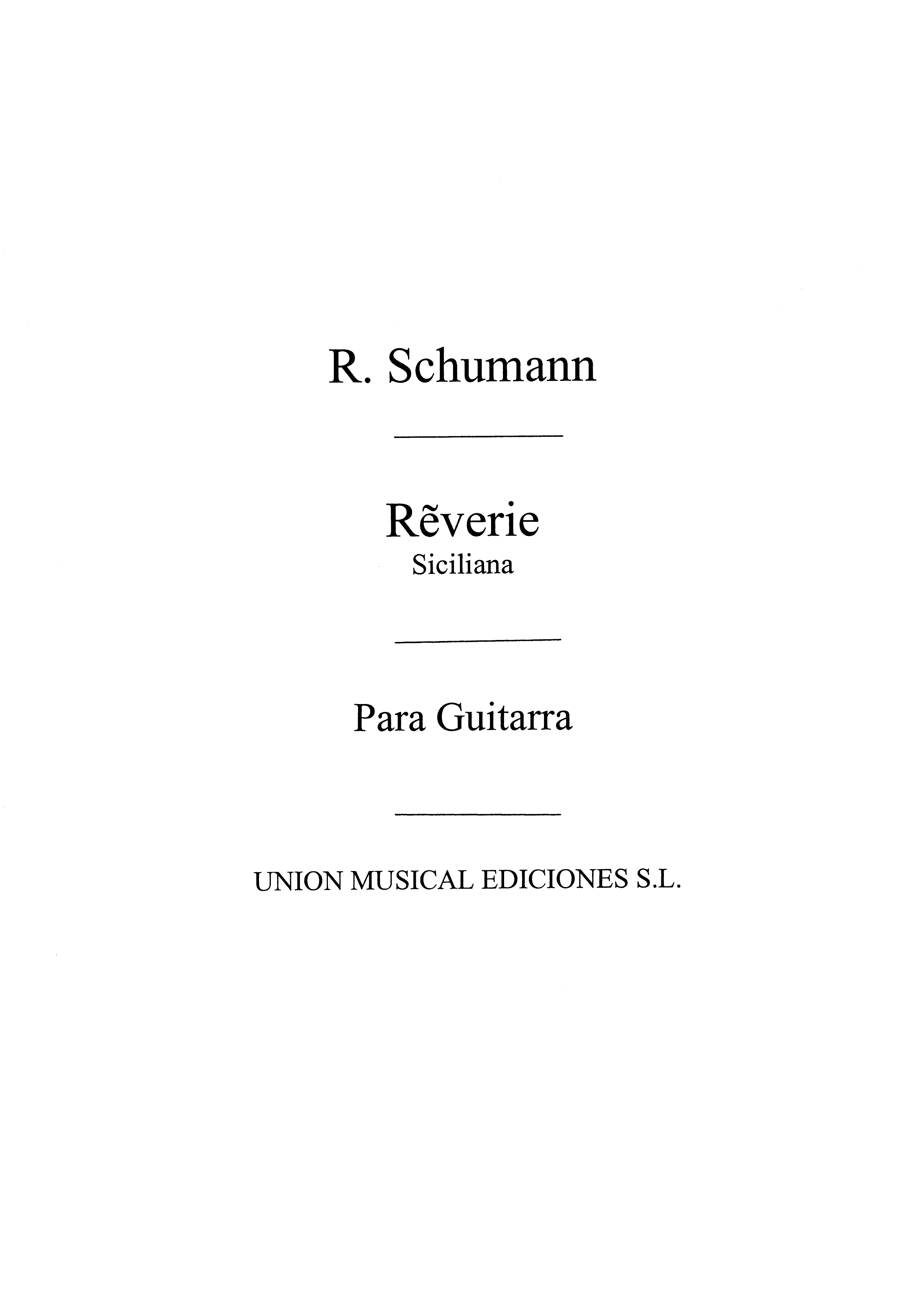 Schumann: Reverie Siciliana (Miguel Angel) for Guitar