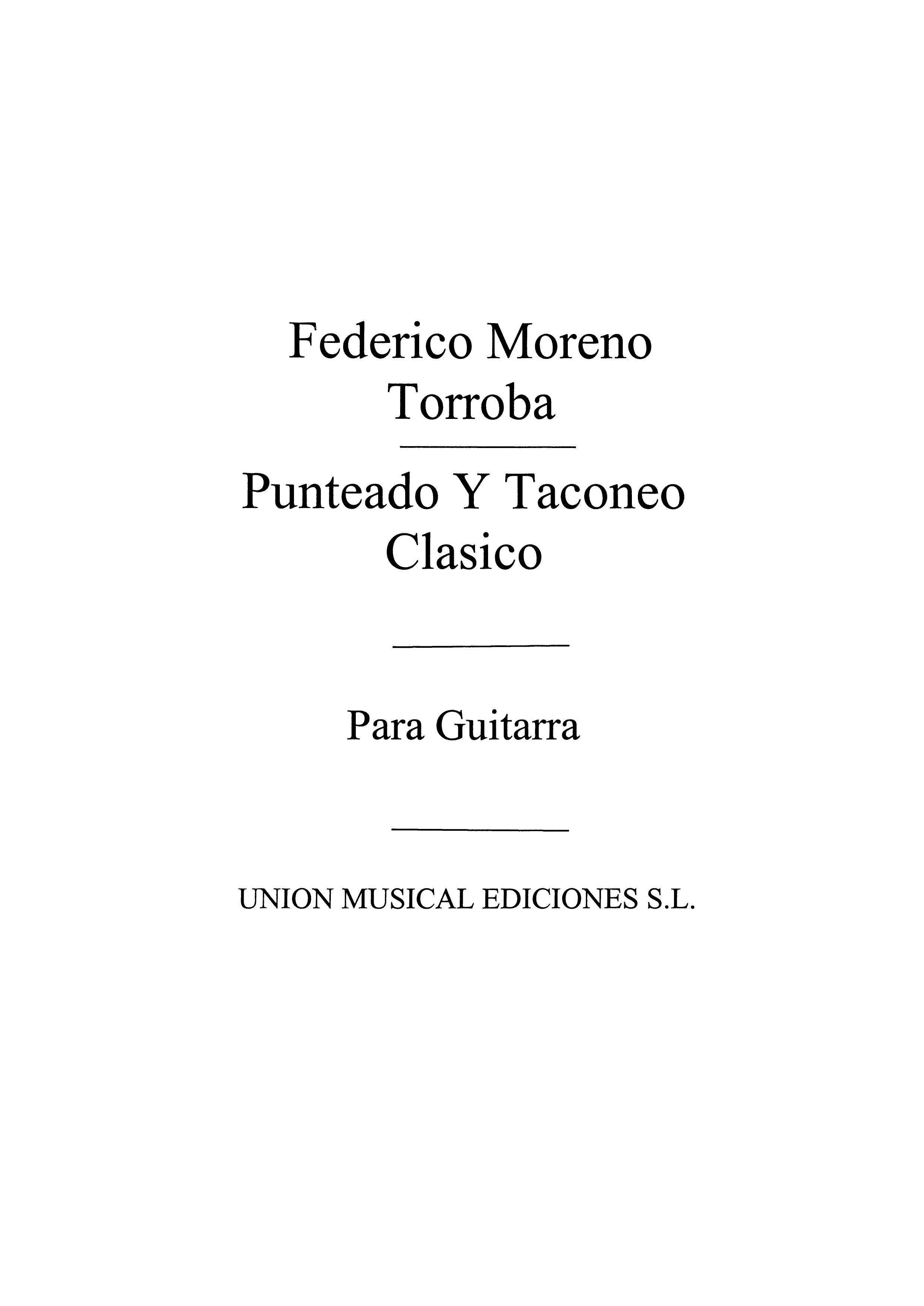 Moreno Torroba: Punteado Y Taconeo Clasico for Guitar