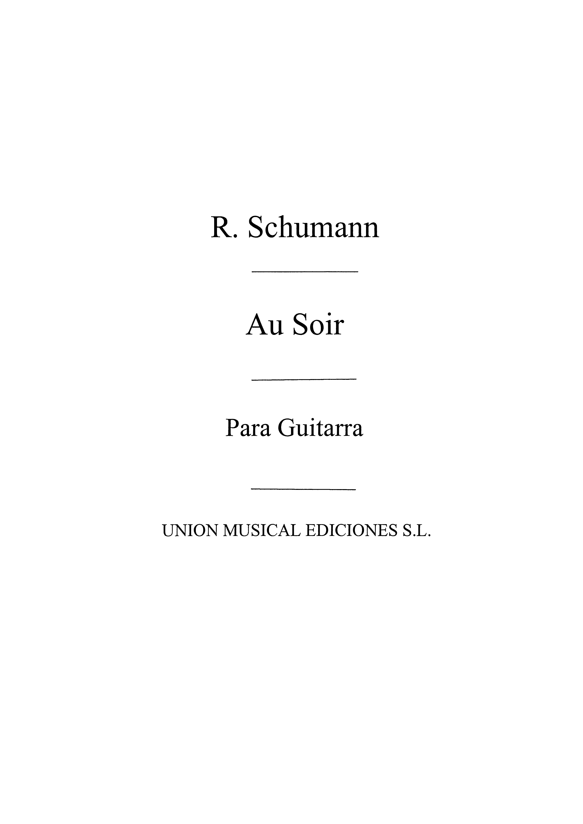 Robert Schumann: Au Soir (Tarrega) for Guitar